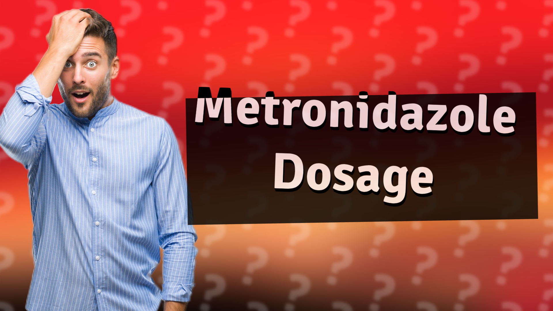 Metronidazole Dosage