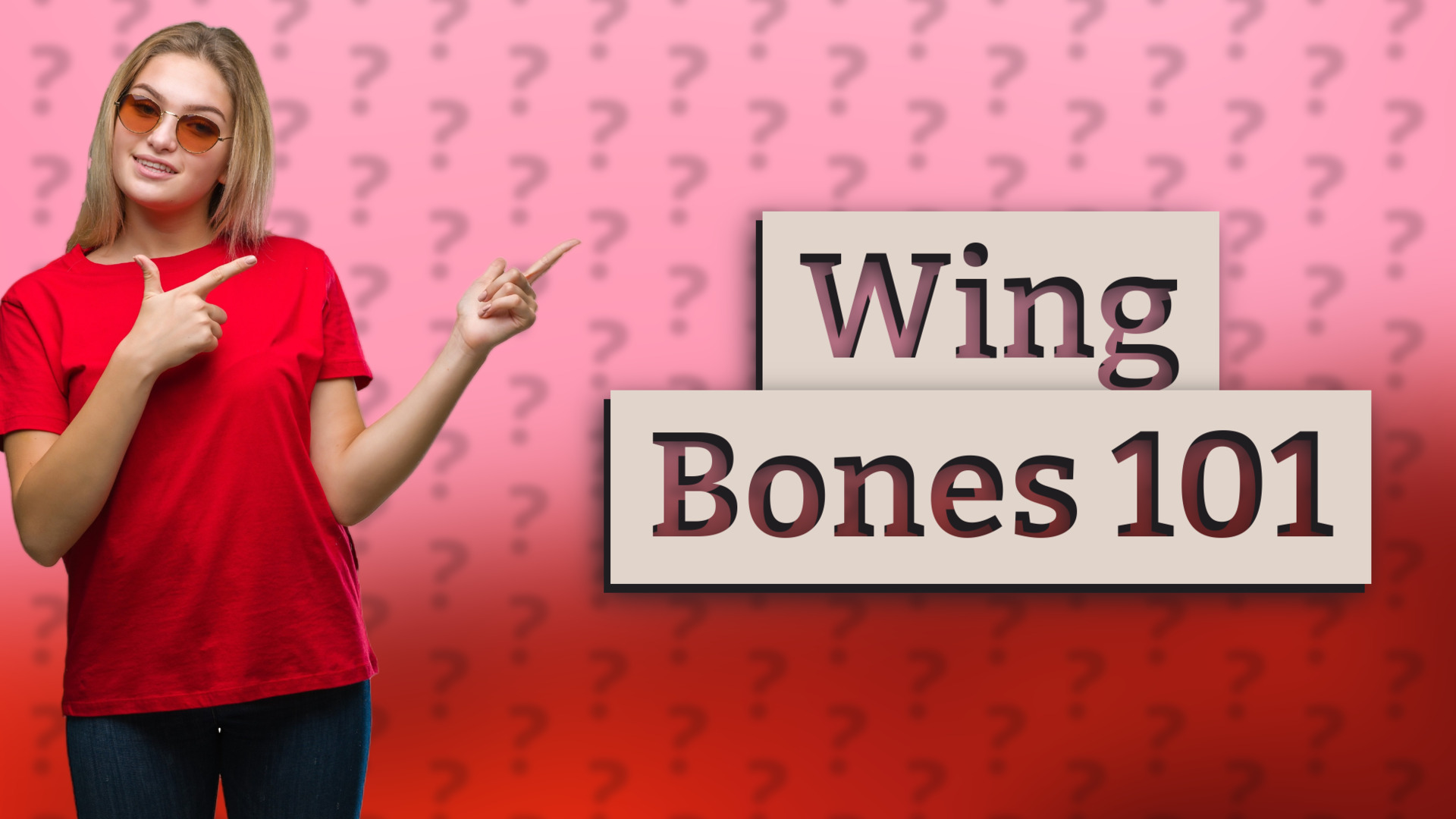 Wing Bones 101