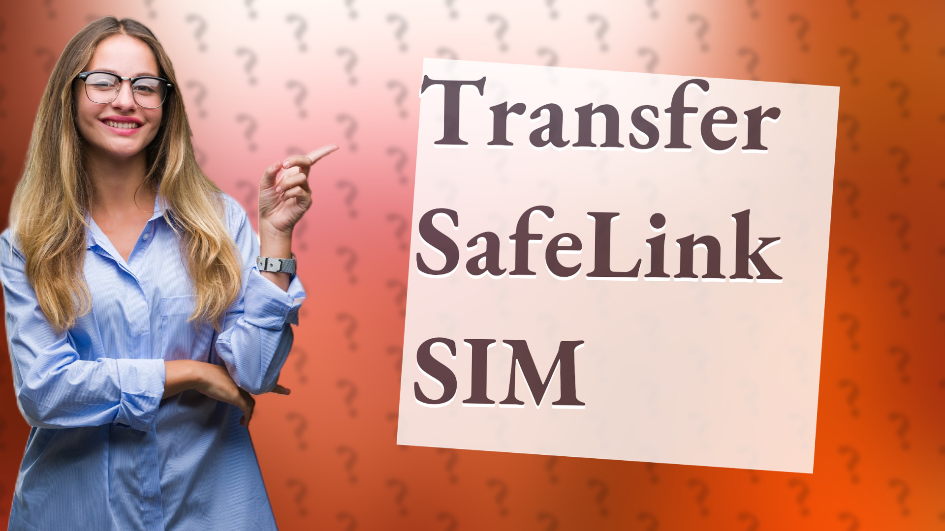 Transfer SafeLink SIM