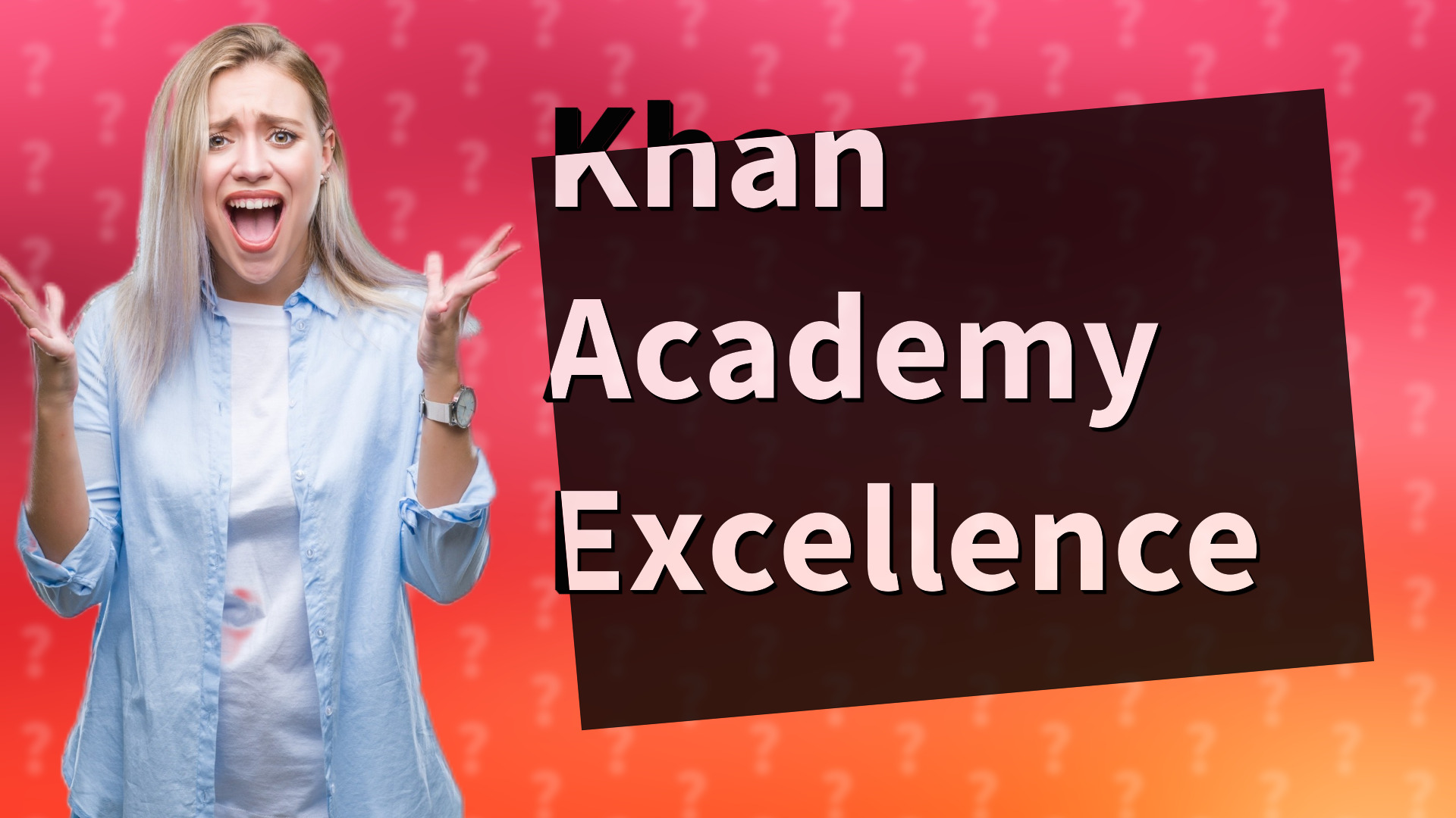 Khan Academy Excellence