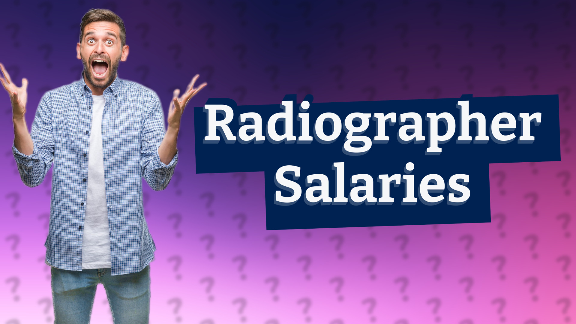 Radiographer Salaries
