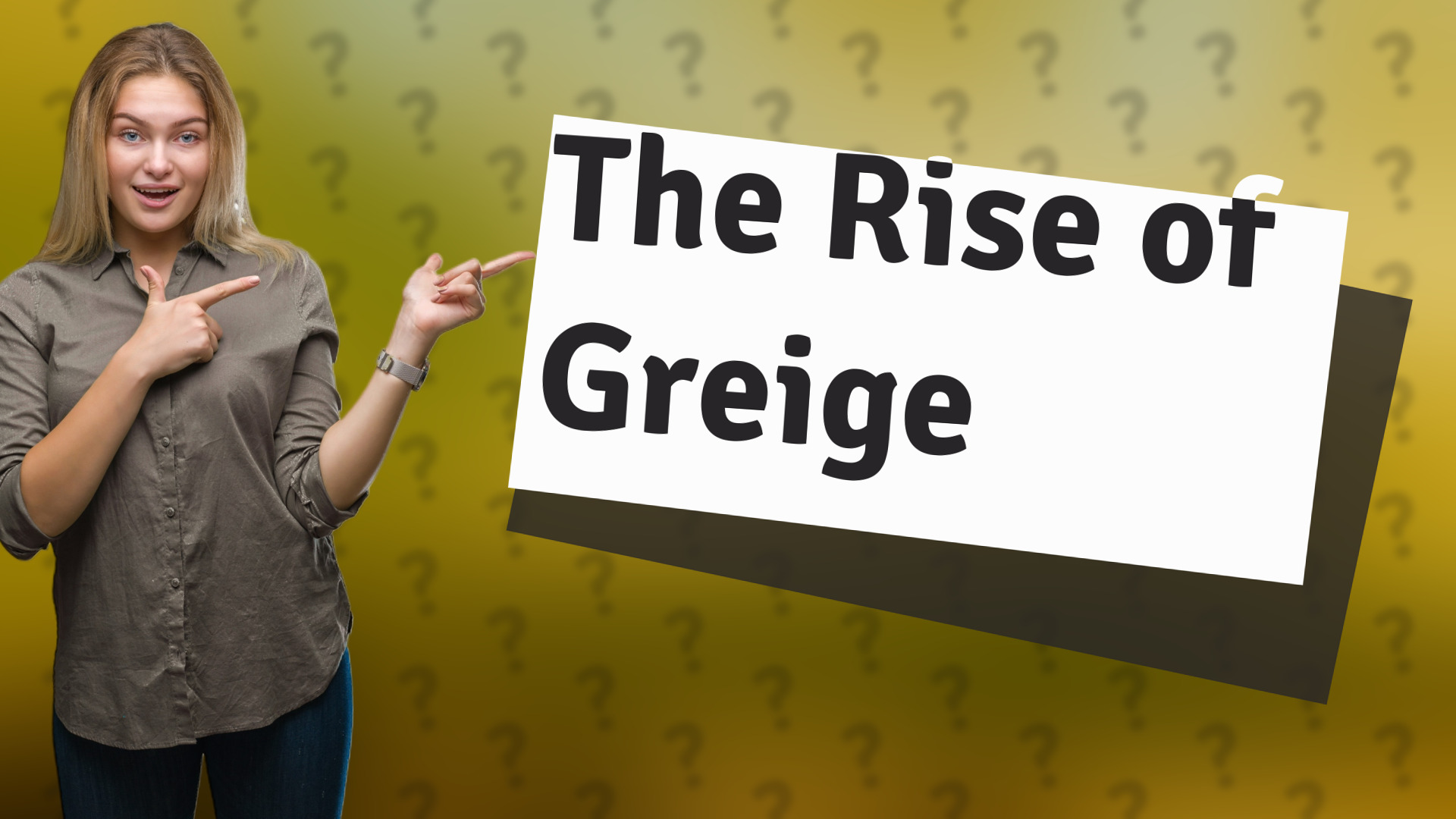 The Rise of Greige