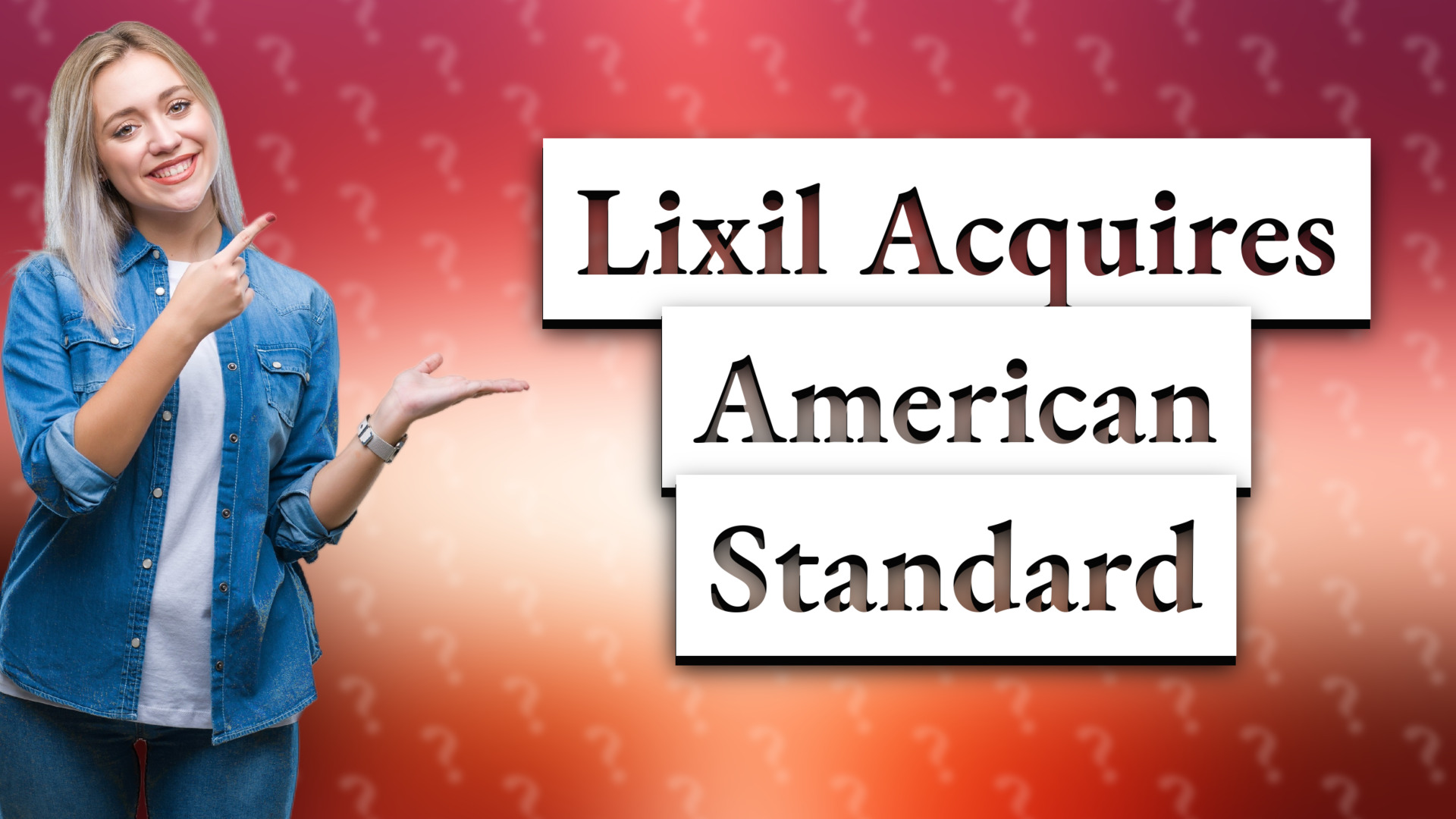 Lixil Acquires American Standard