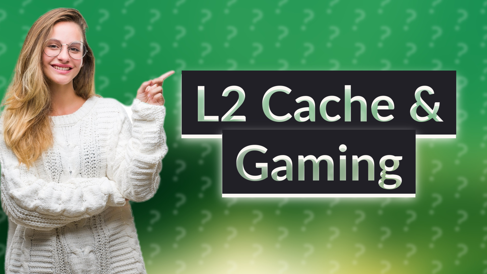 L2 Cache & Gaming