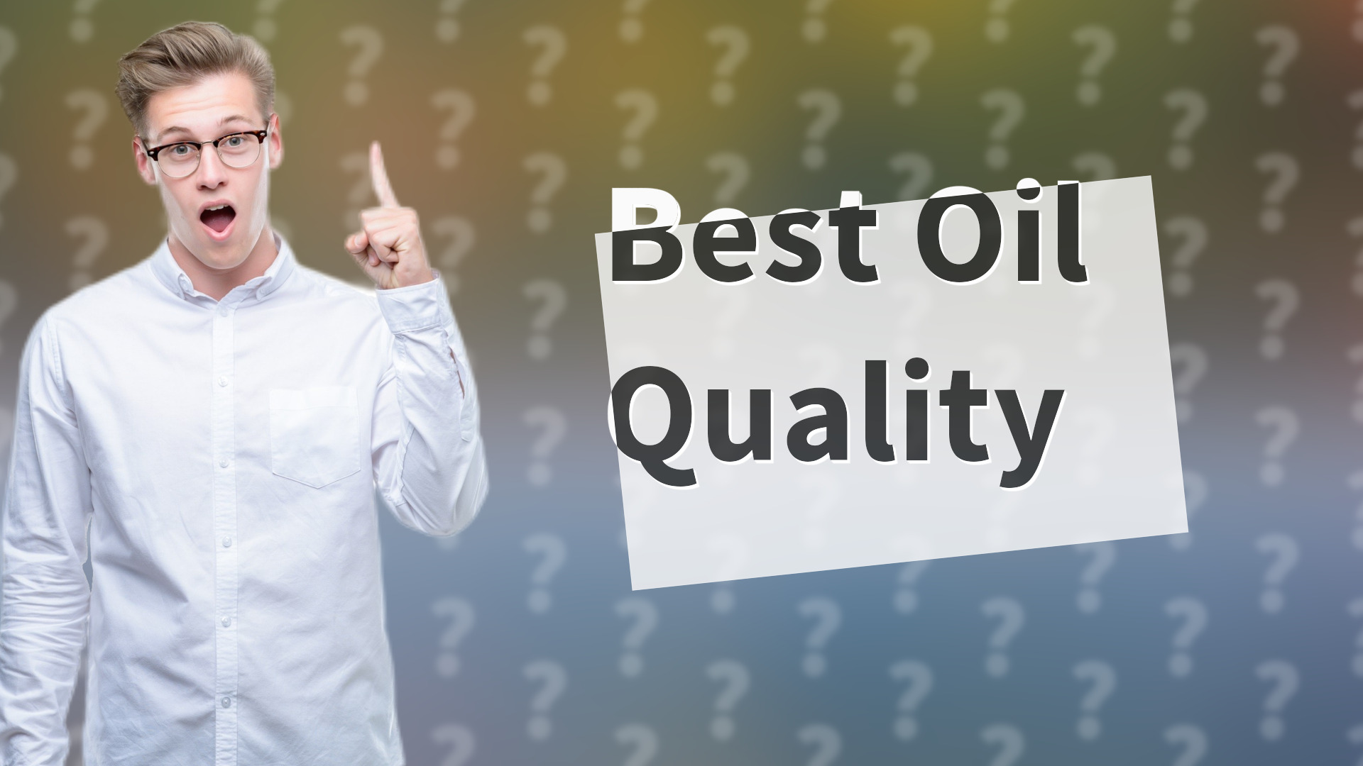 Best Oil Quality