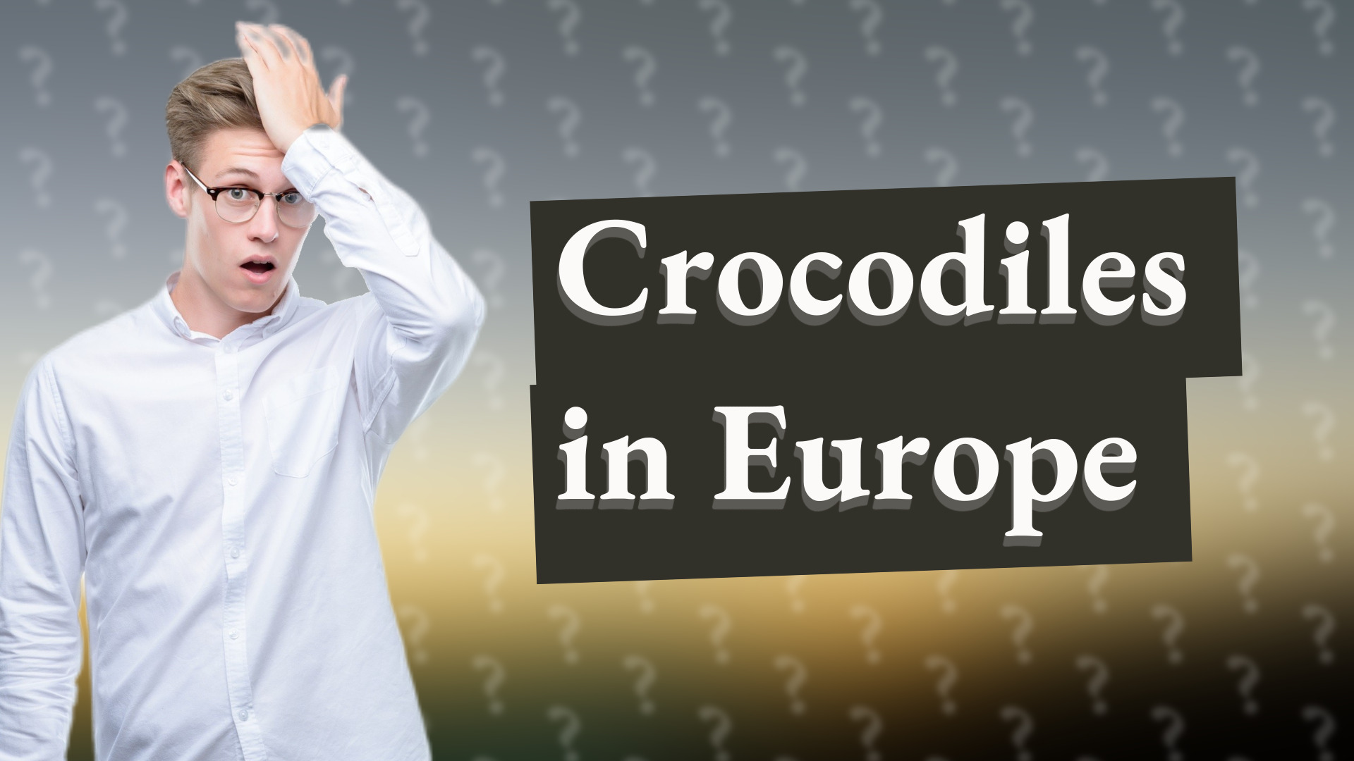 Crocodiles in Europe
