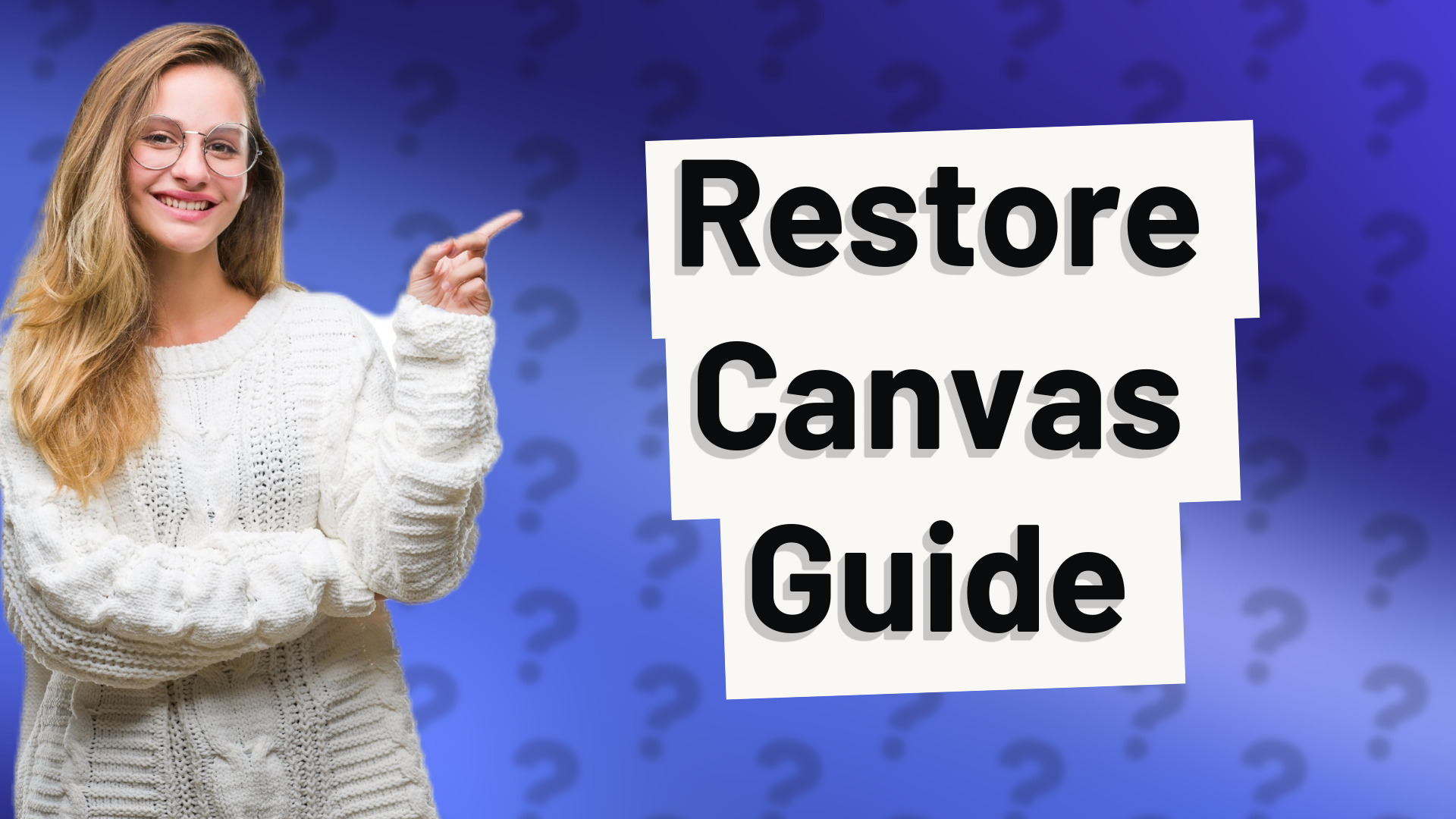 Restore Canvas Guide