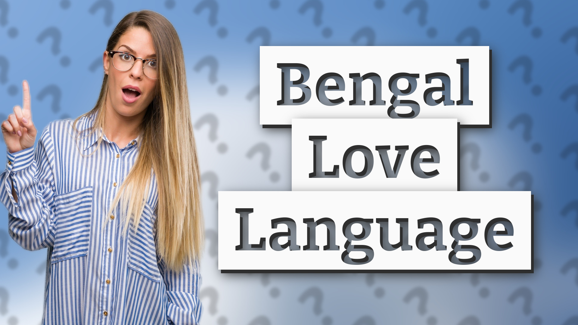Bengal Love Language