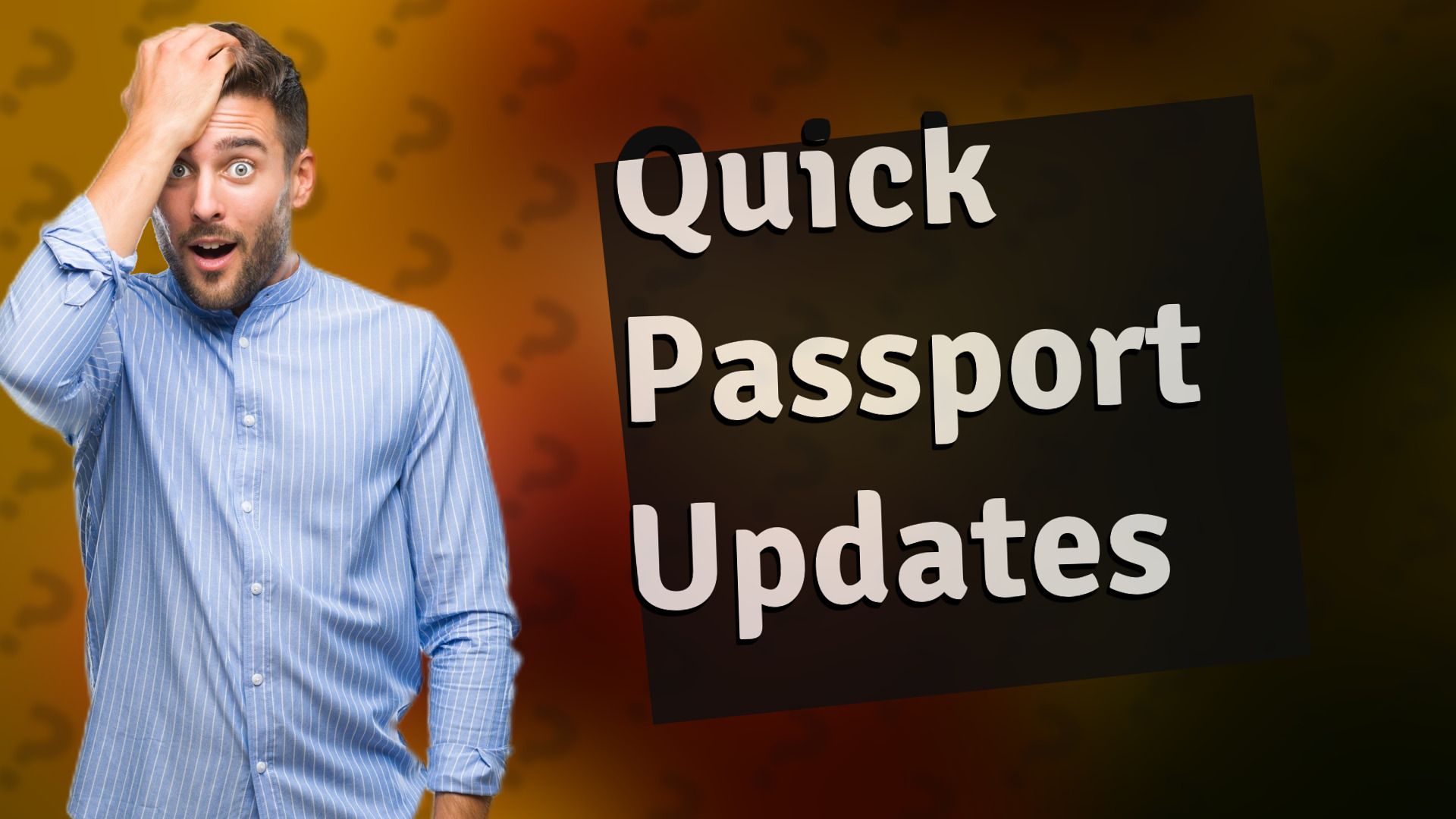 Quick Passport Updates