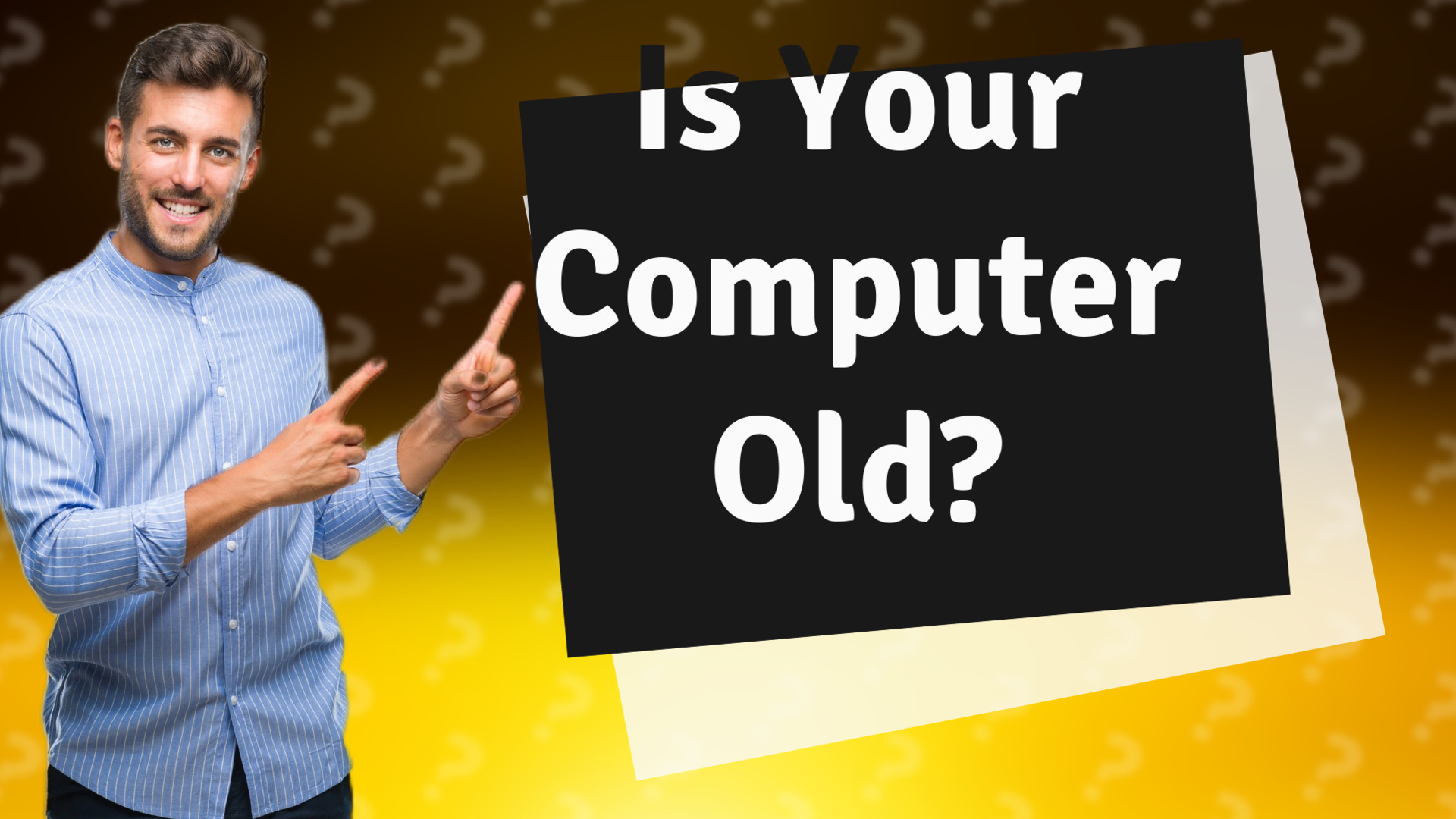 Is Your Computer Old?