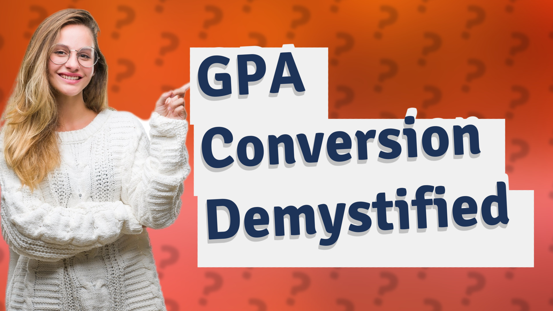 GPA Conversion Demystified