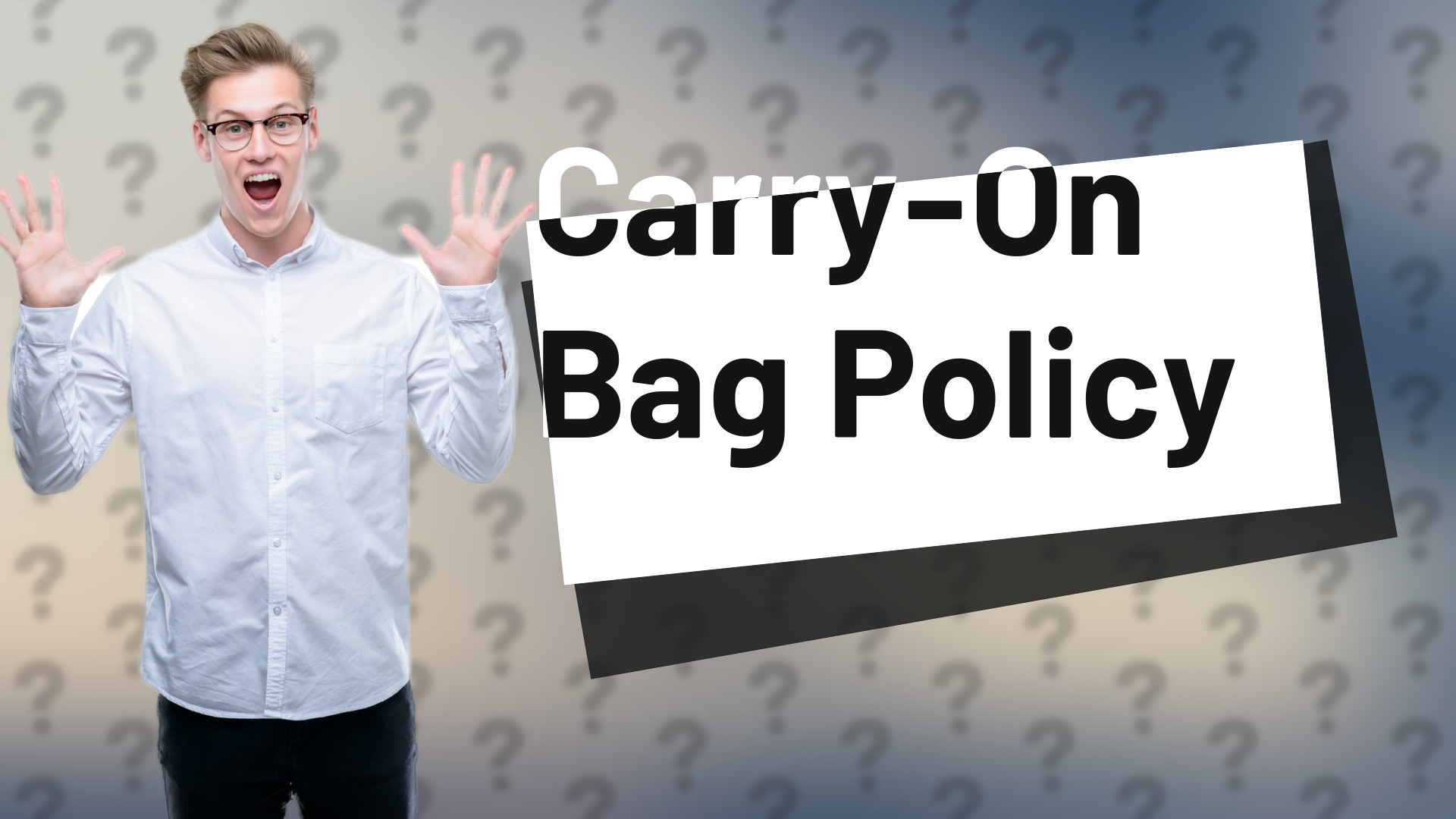 Carry-On Bag Policy