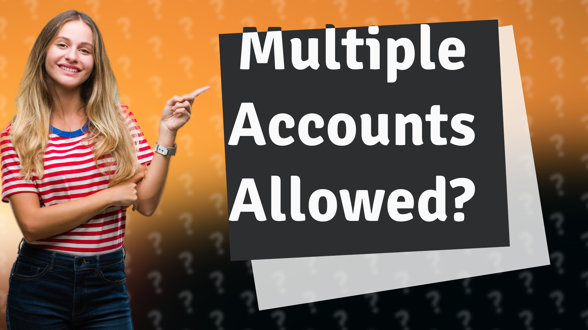Multiple Accounts Allowed?