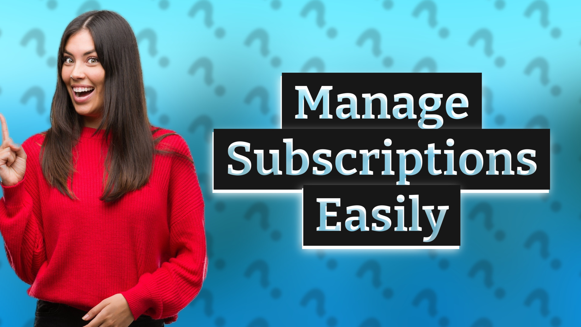 Manage Subscriptions Easily