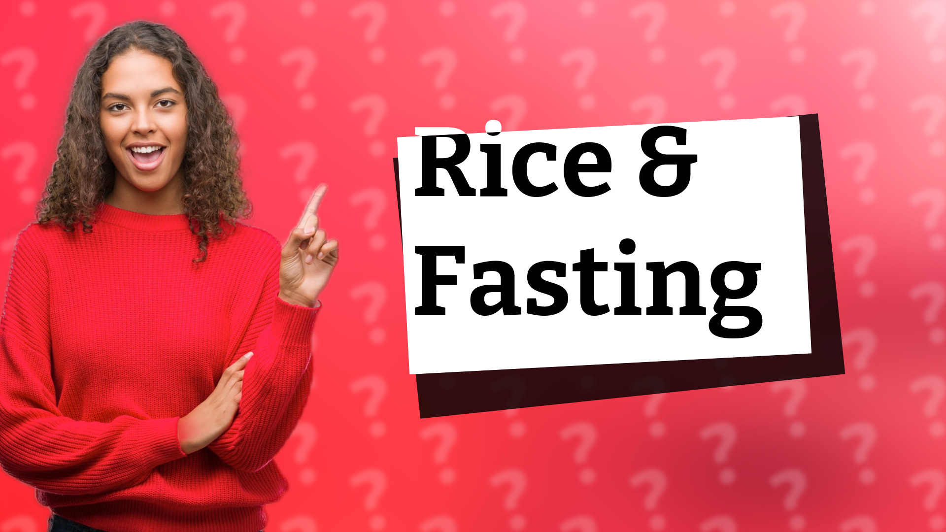 Rice & Fasting