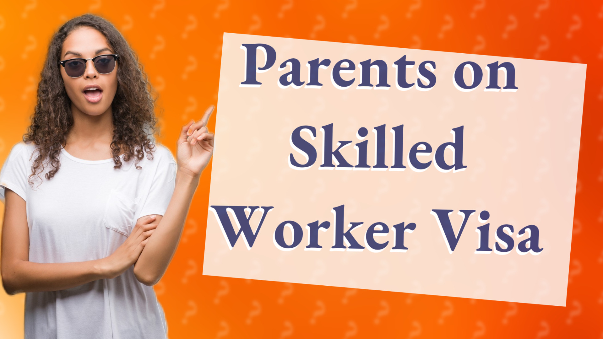 Parents on Skilled Worker Visa