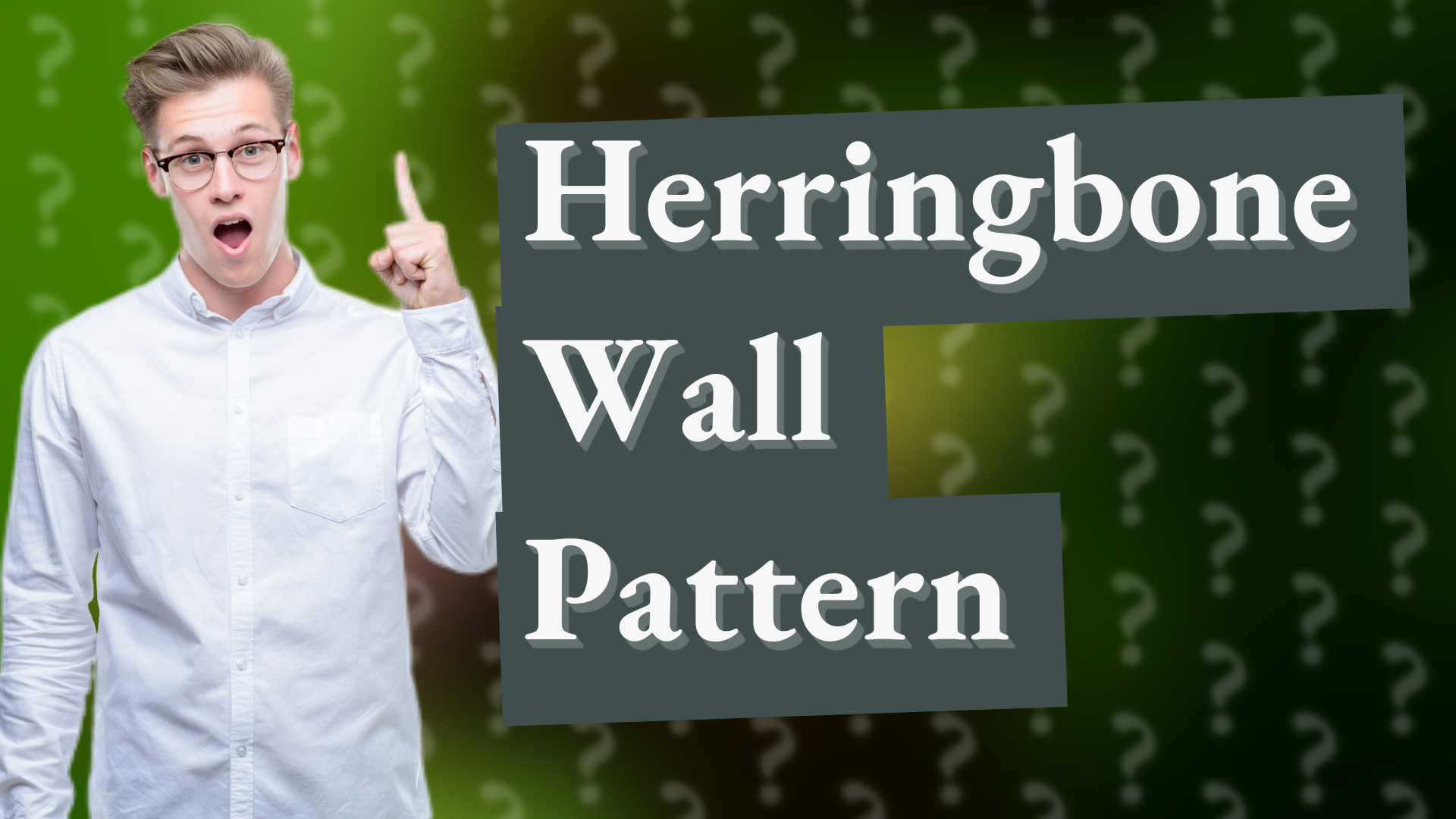 Herringbone Wall Pattern
