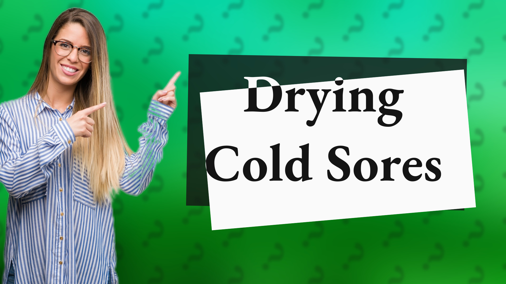 Drying Cold Sores