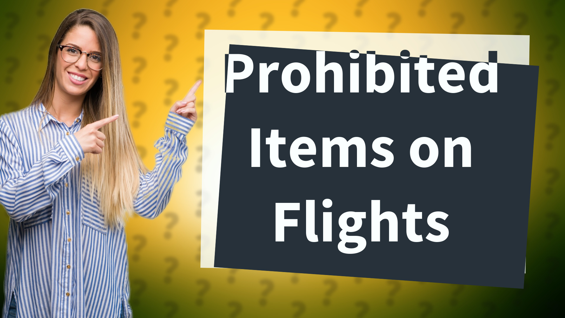 Prohibited Items on Flights