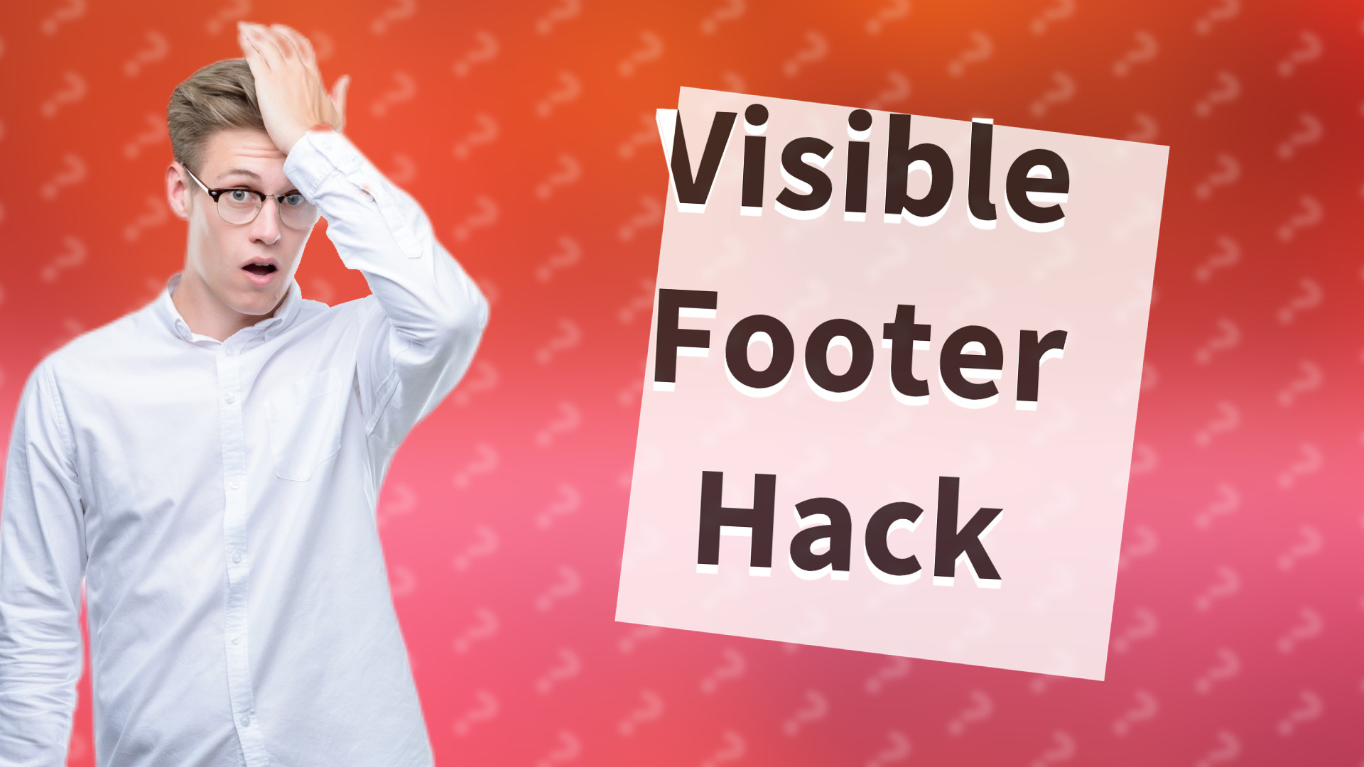 Visible Footer Hack