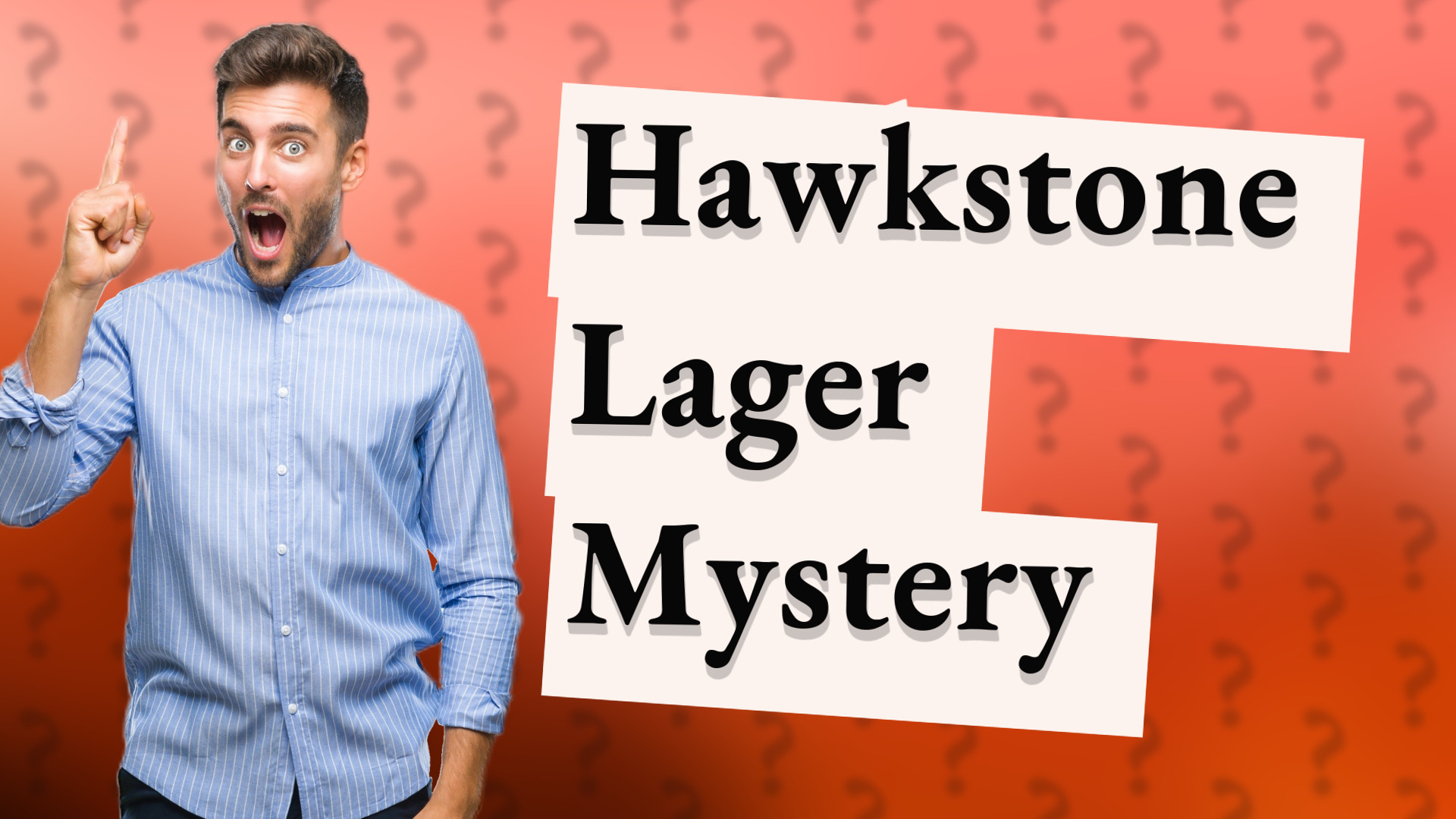 Hawkstone Lager Mystery