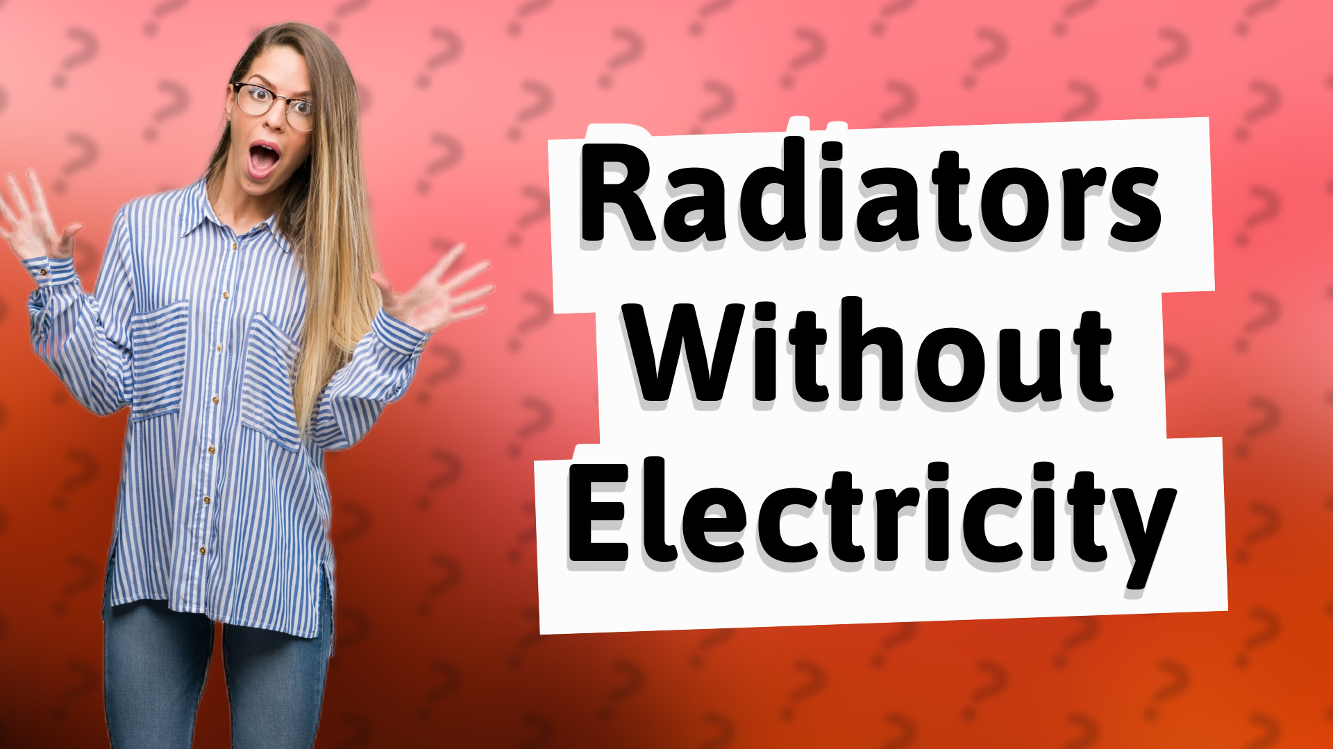 Radiators Without Electricity