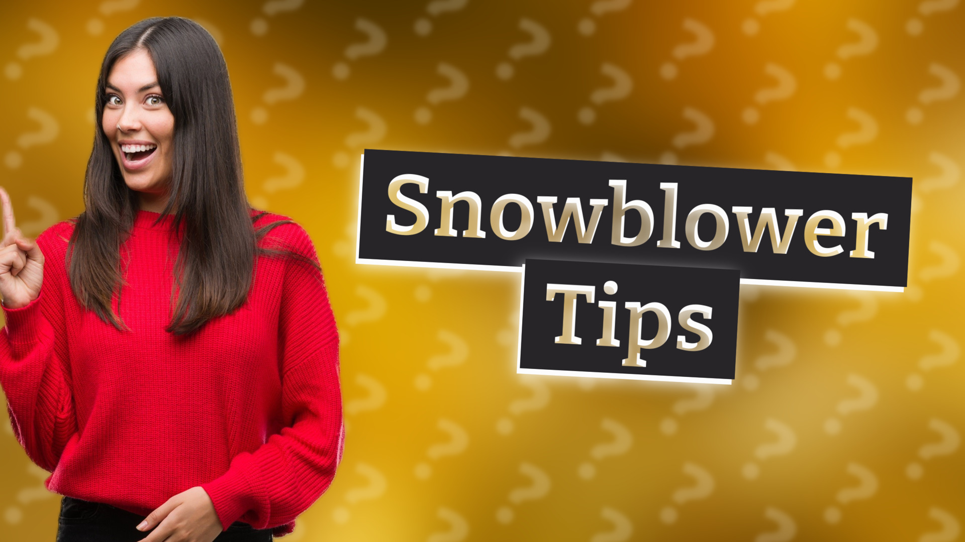 Snowblower Tips