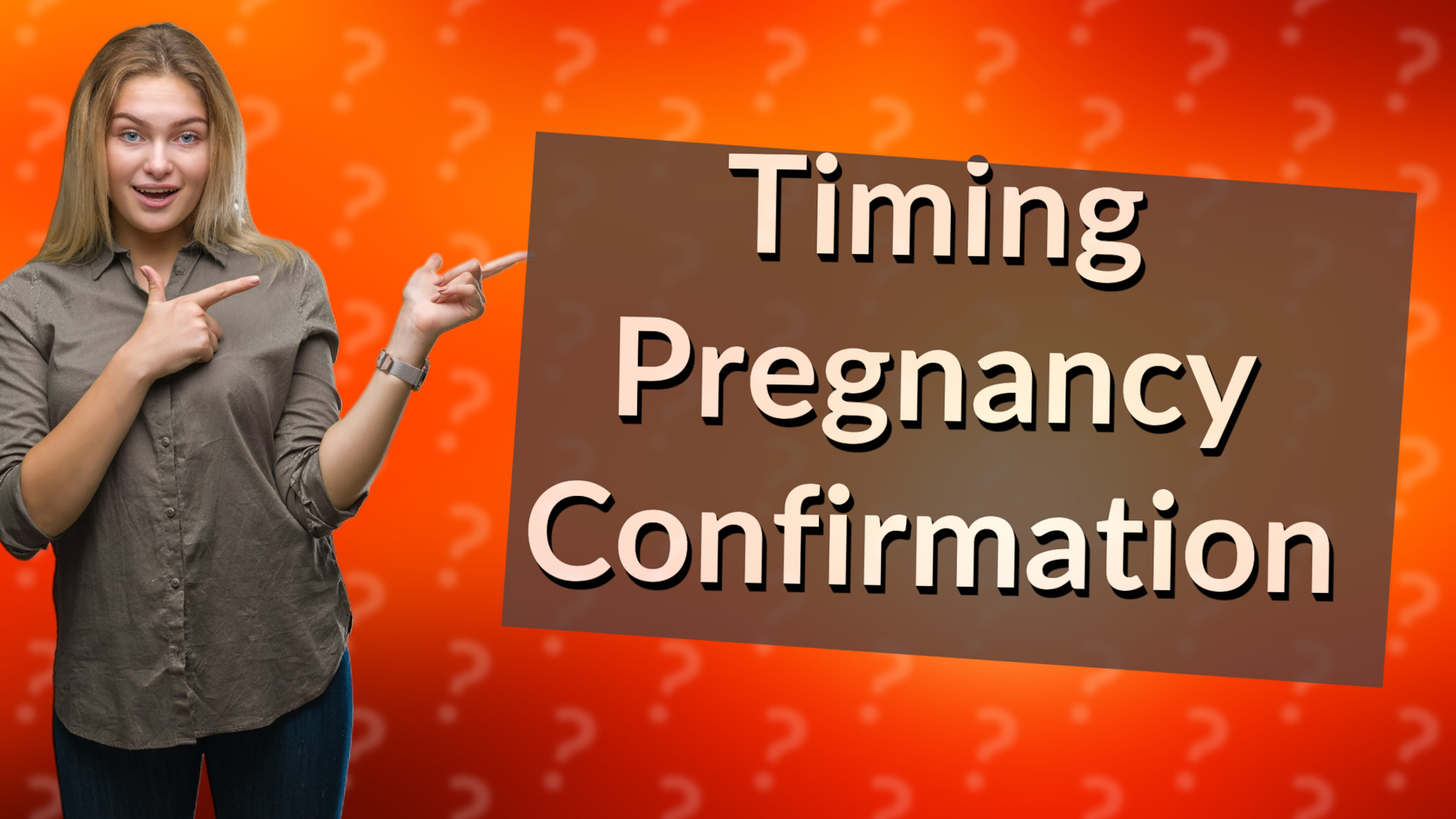 Timing Pregnancy Confirmation