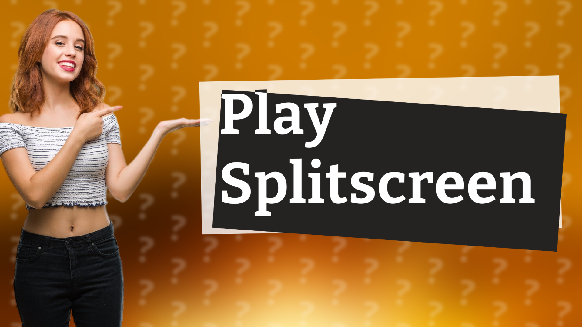 Play Splitscreen
