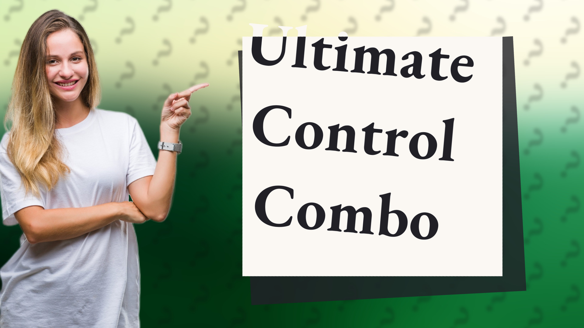 Ultimate Control Combo