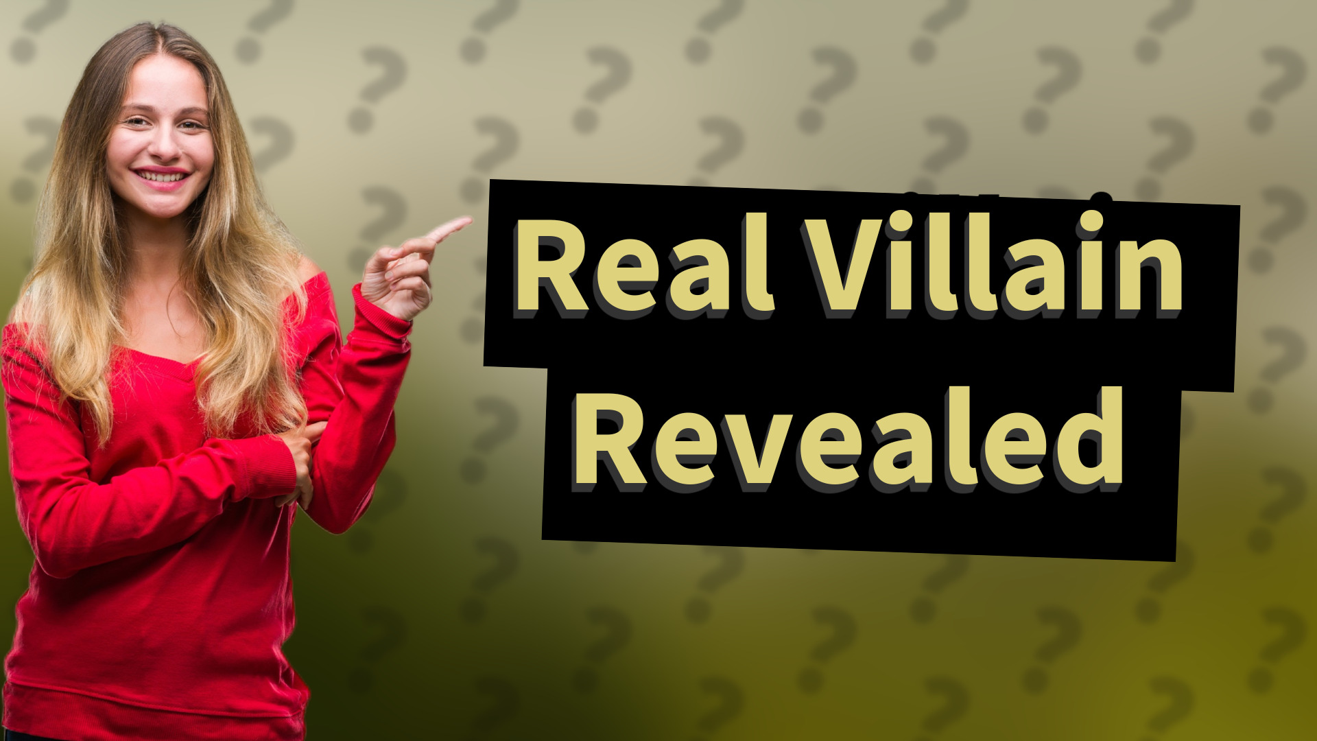 Real Villain Revealed