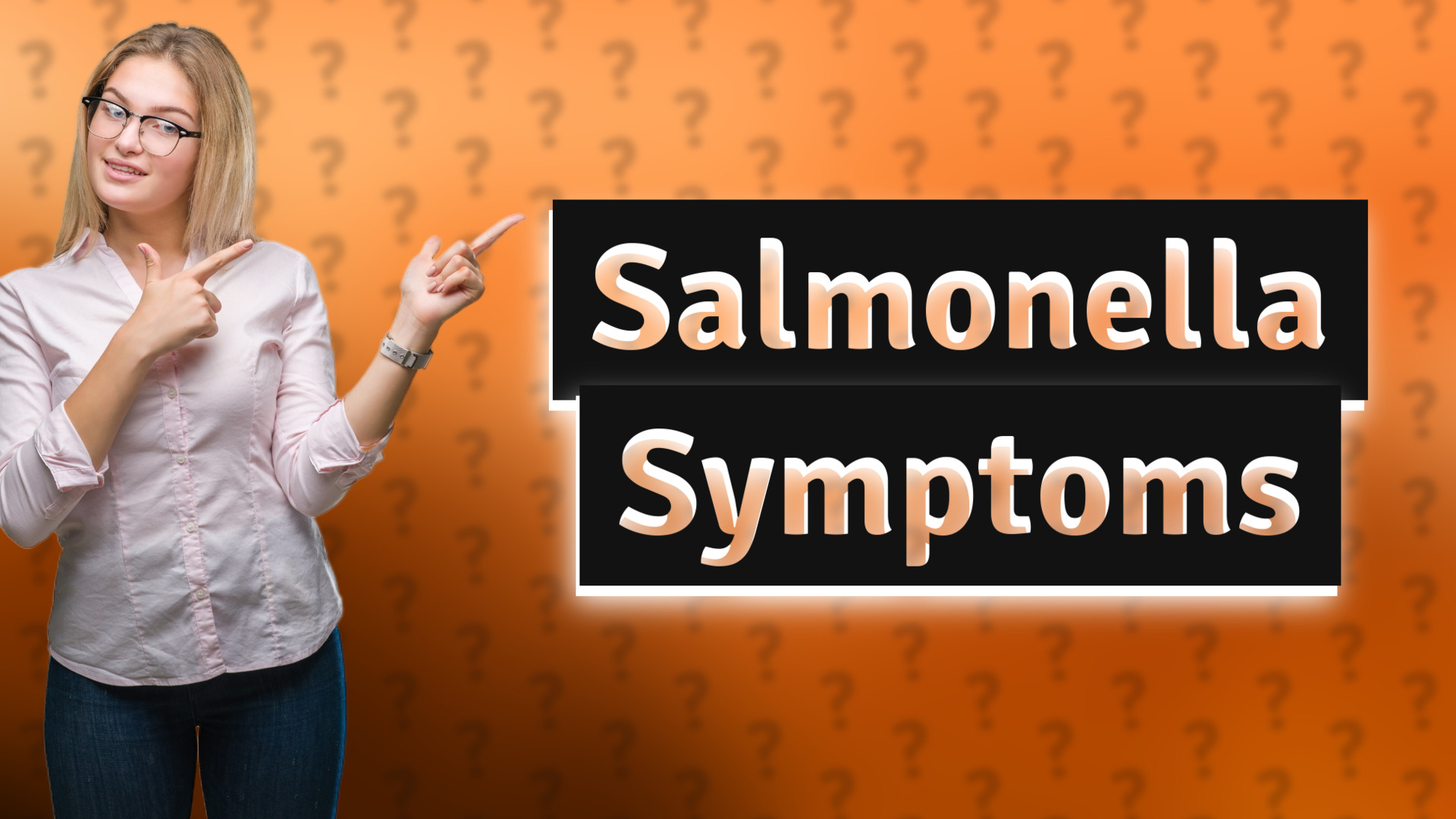 Salmonella Symptoms