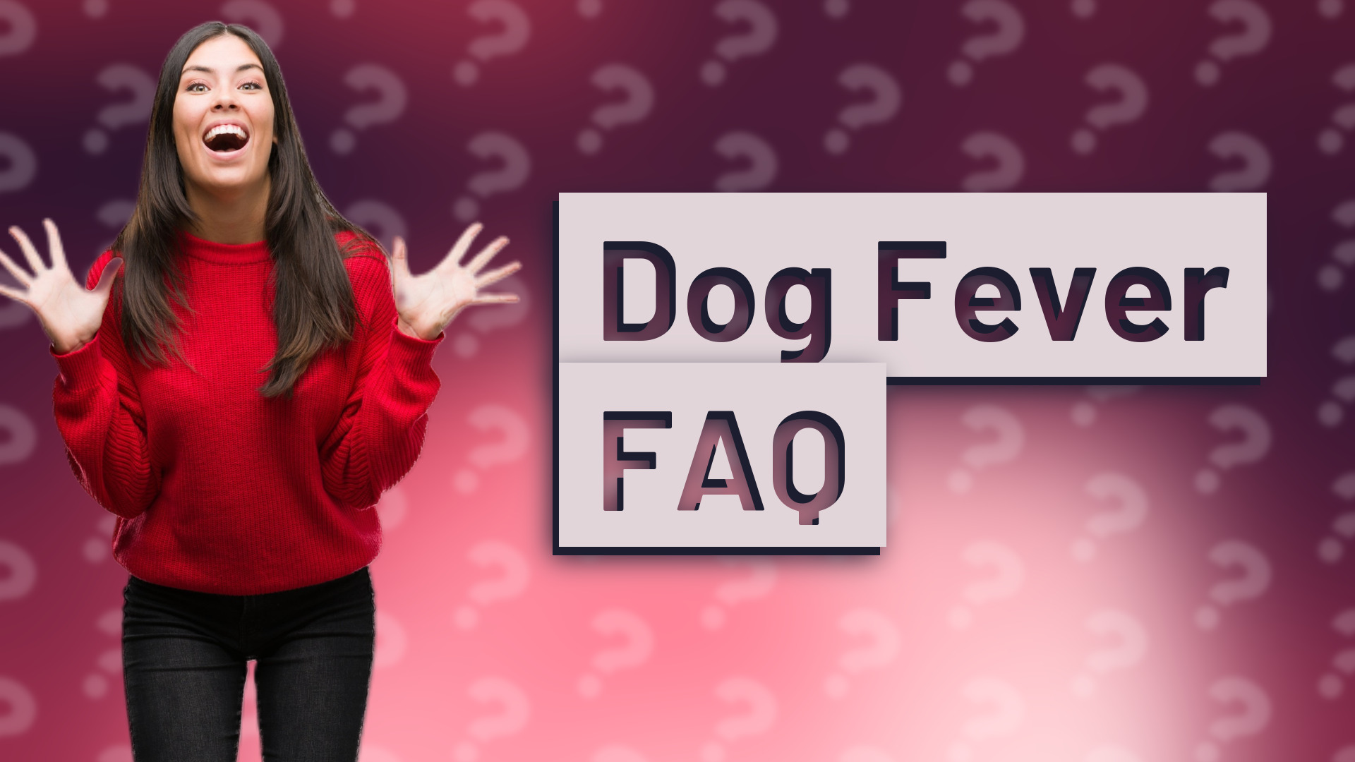 Dog Fever FAQ