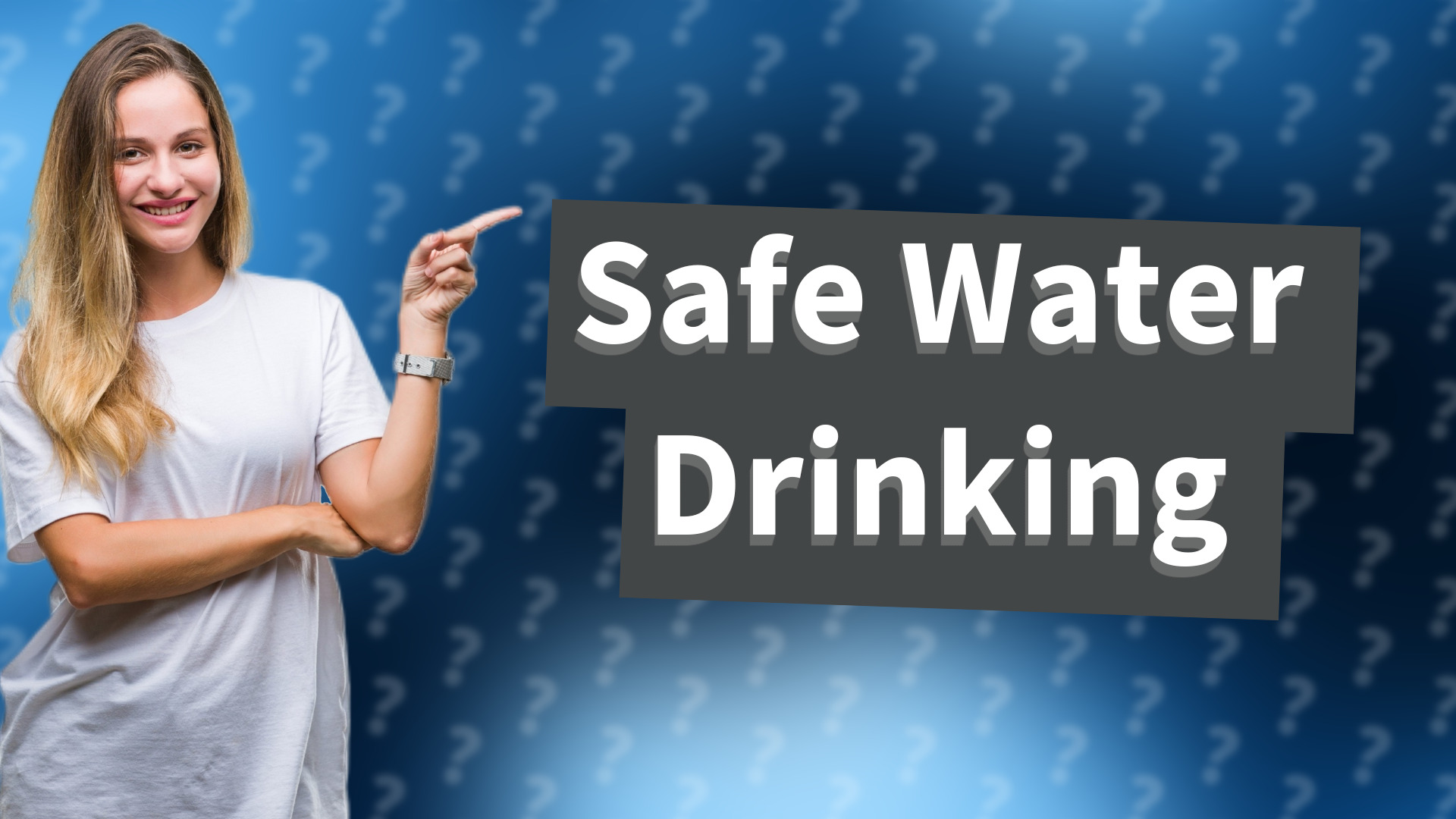 Safe Water Drinking