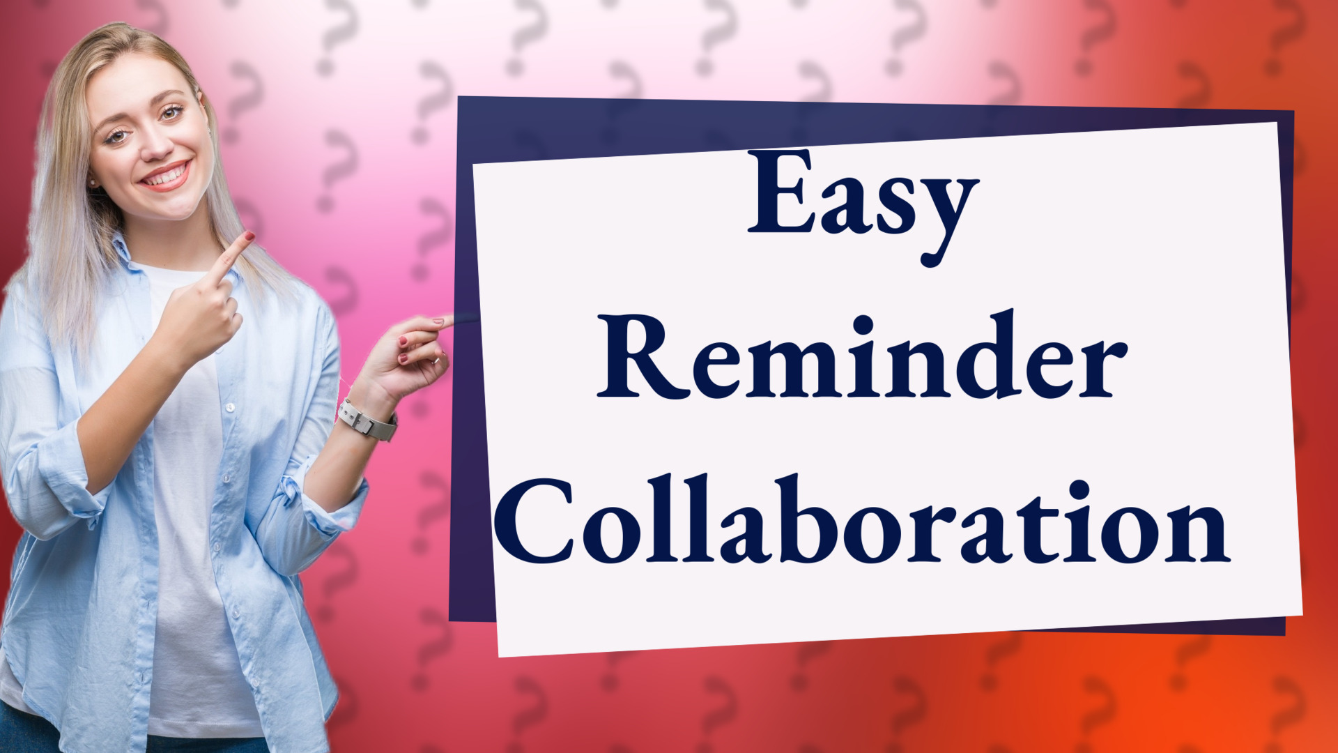 Easy Reminder Collaboration