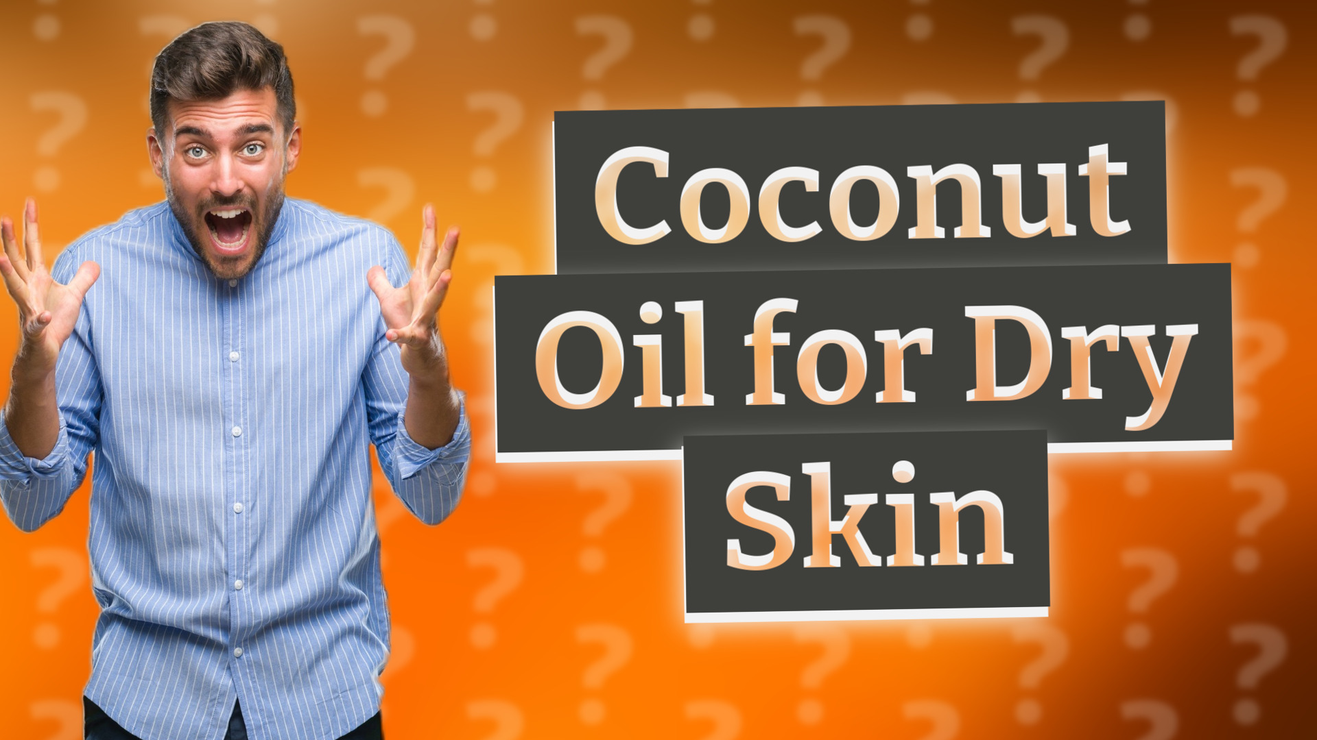 Coconut Oil for Dry Skin