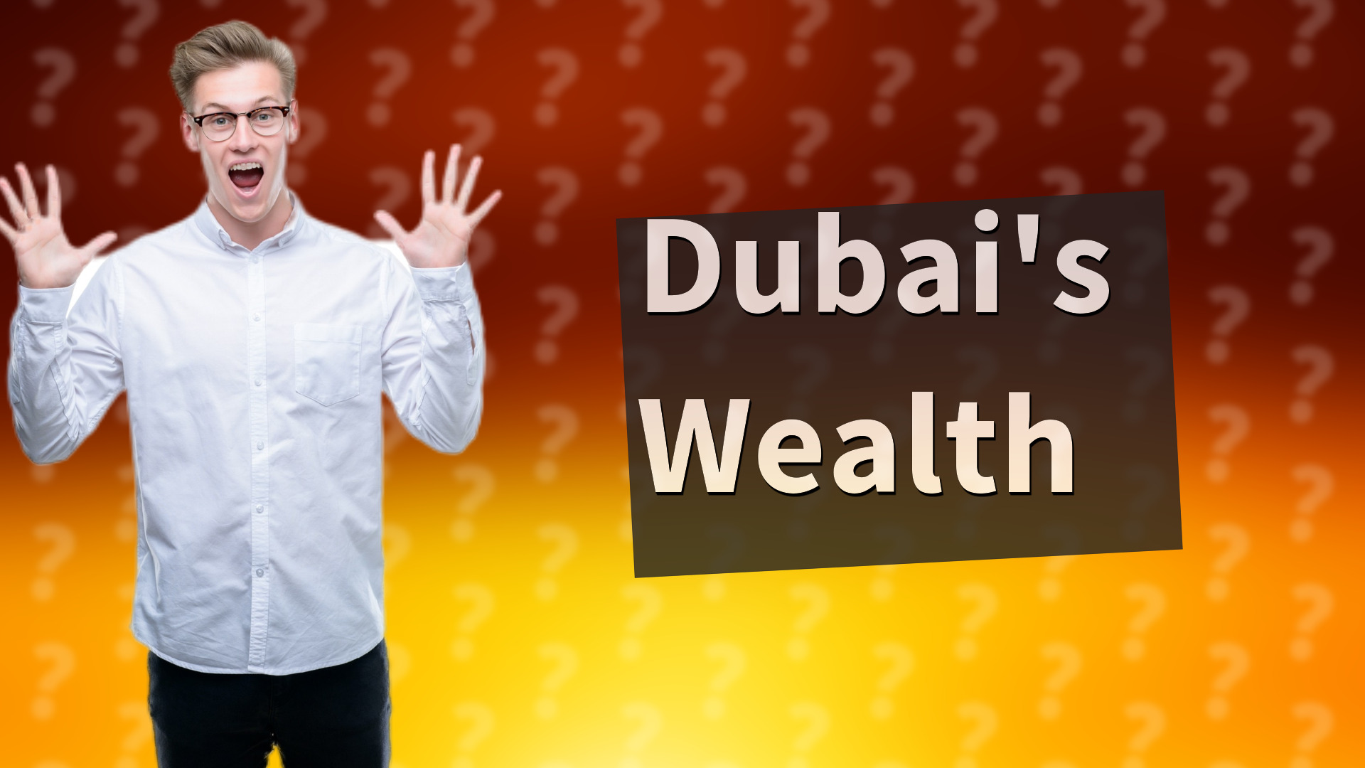 Dubai's Wealth