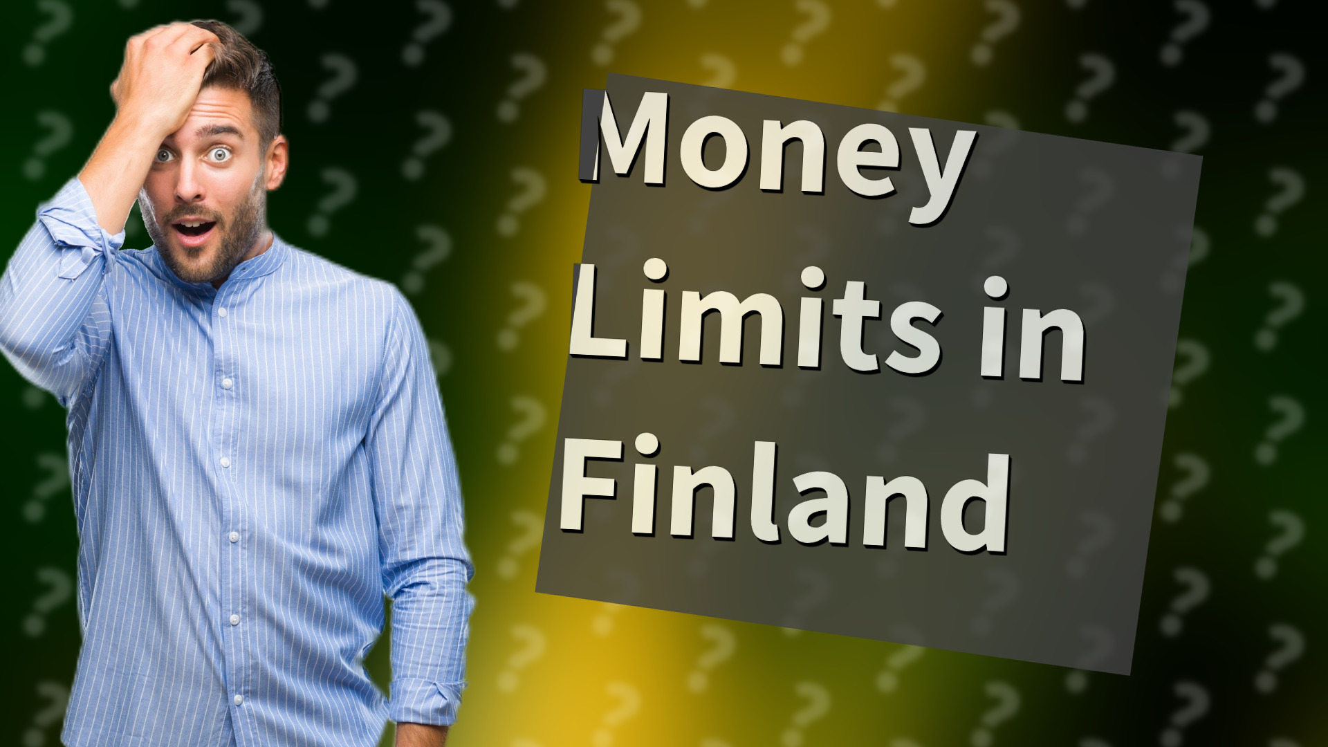 Money Limits in Finland