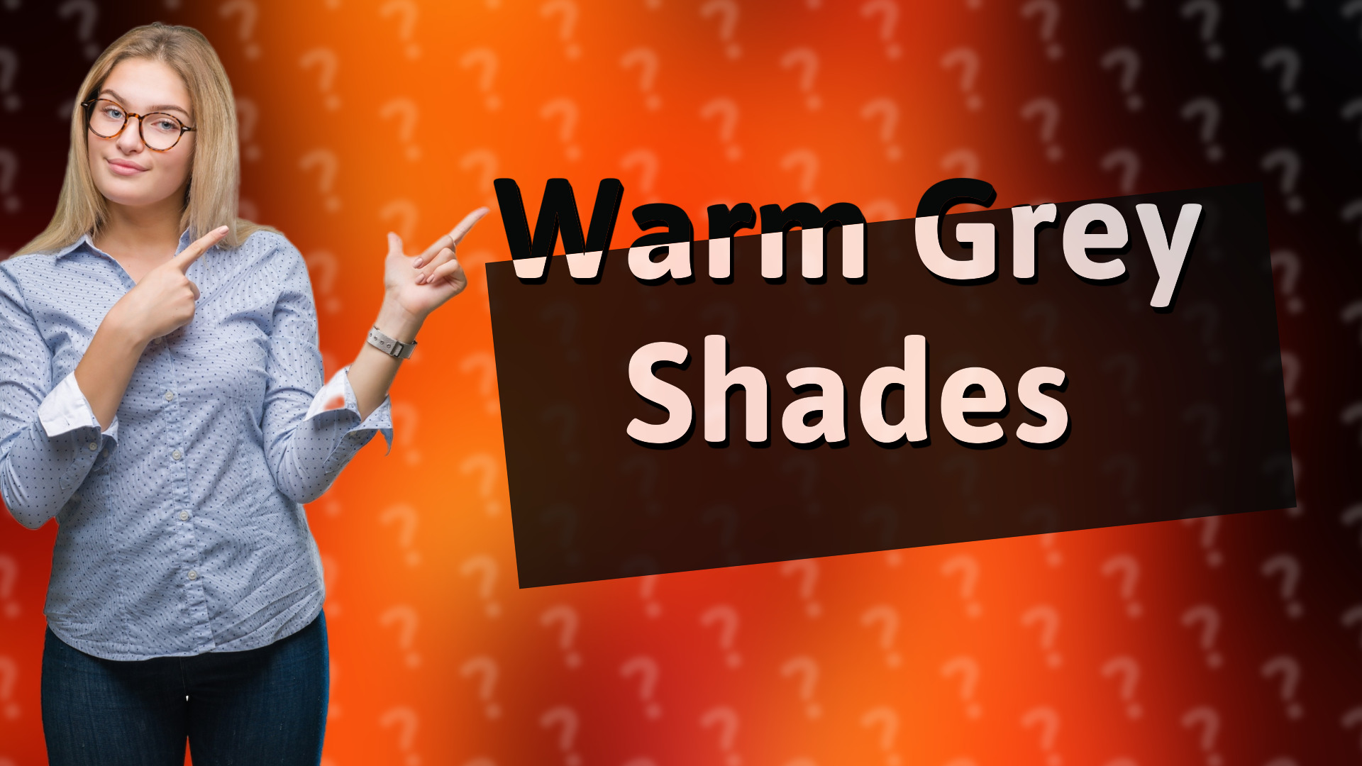 Warm Grey Shades