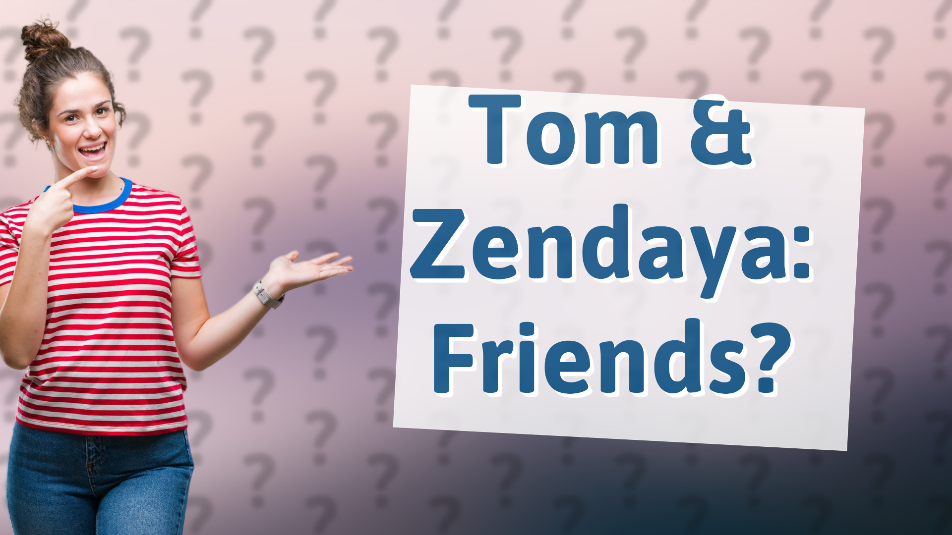 Tom & Zendaya: Friends?