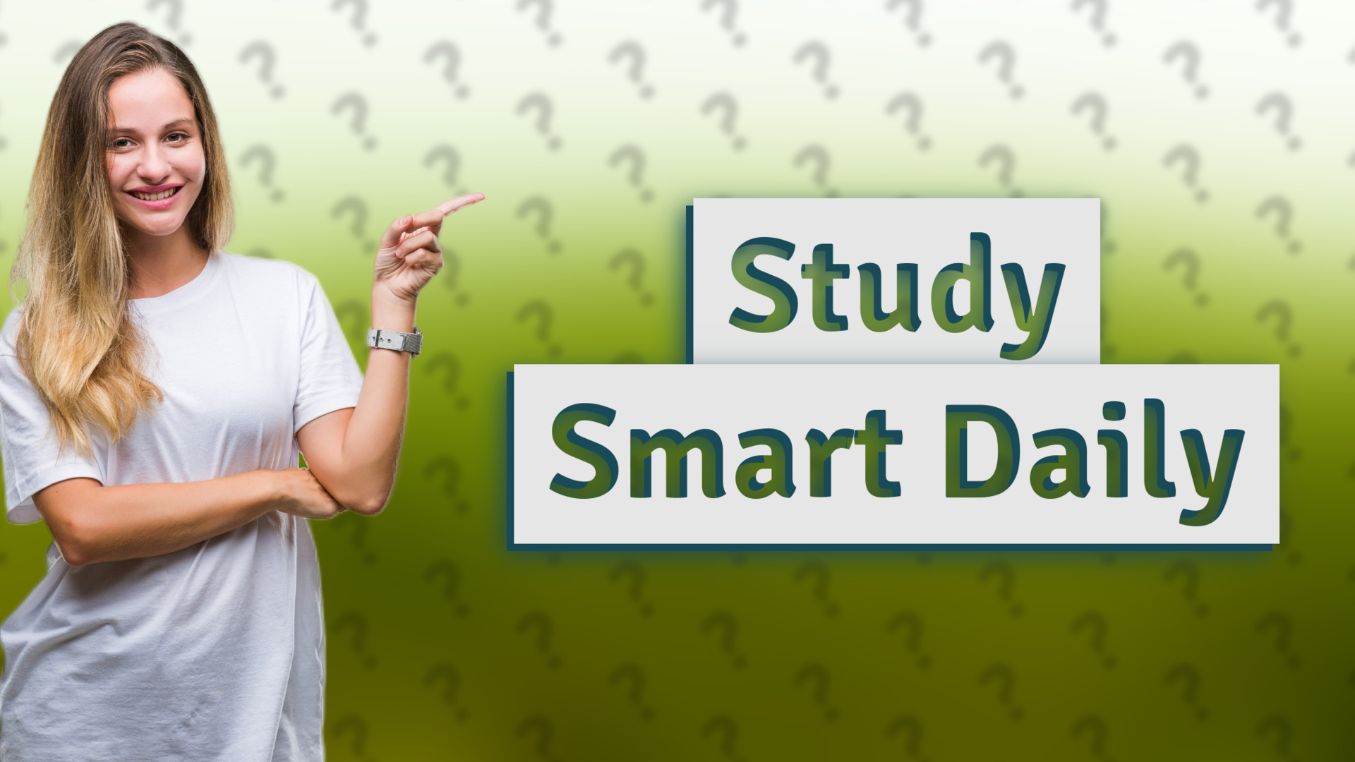 Study Smart Daily