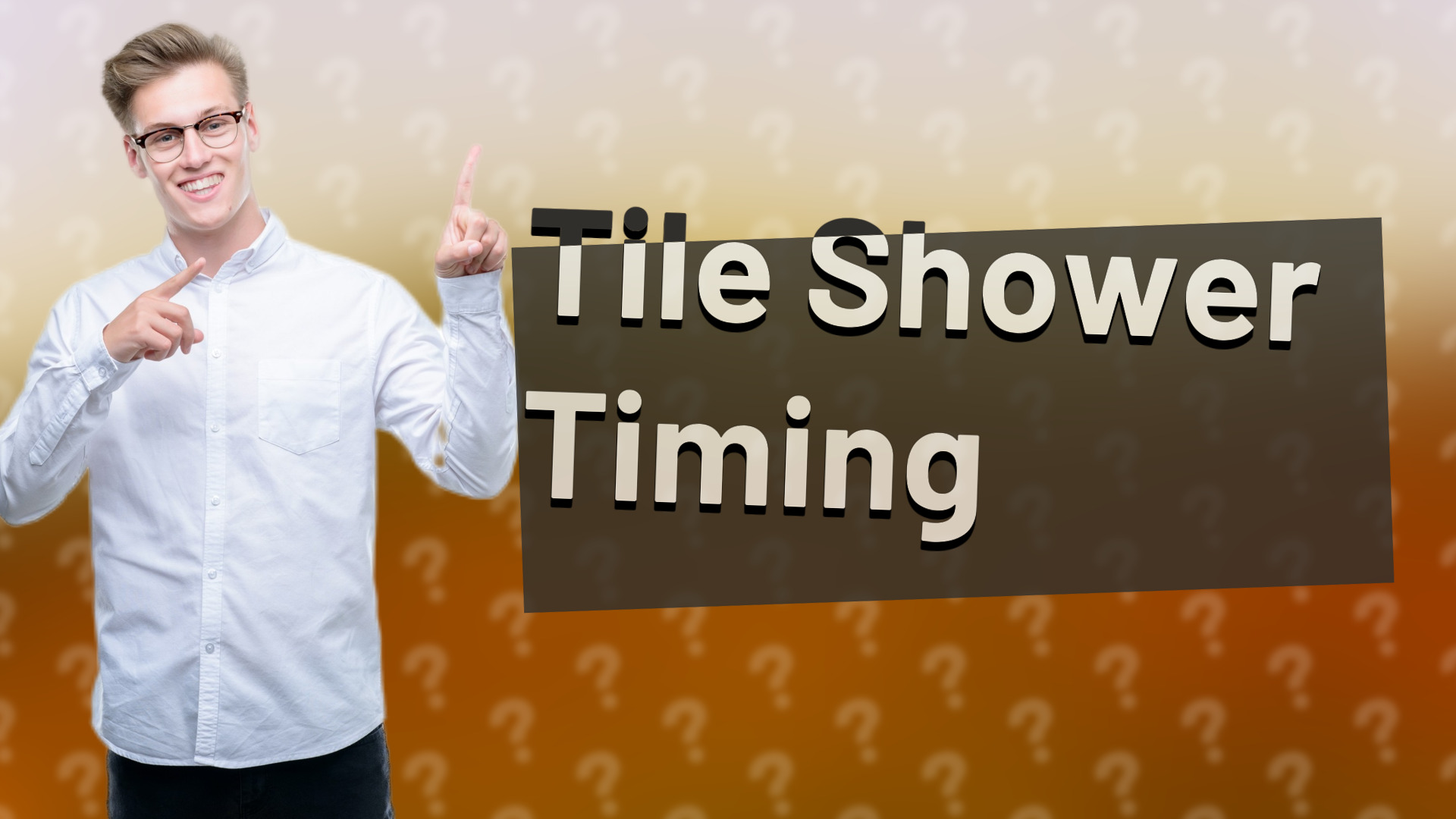 Tile Shower Timing