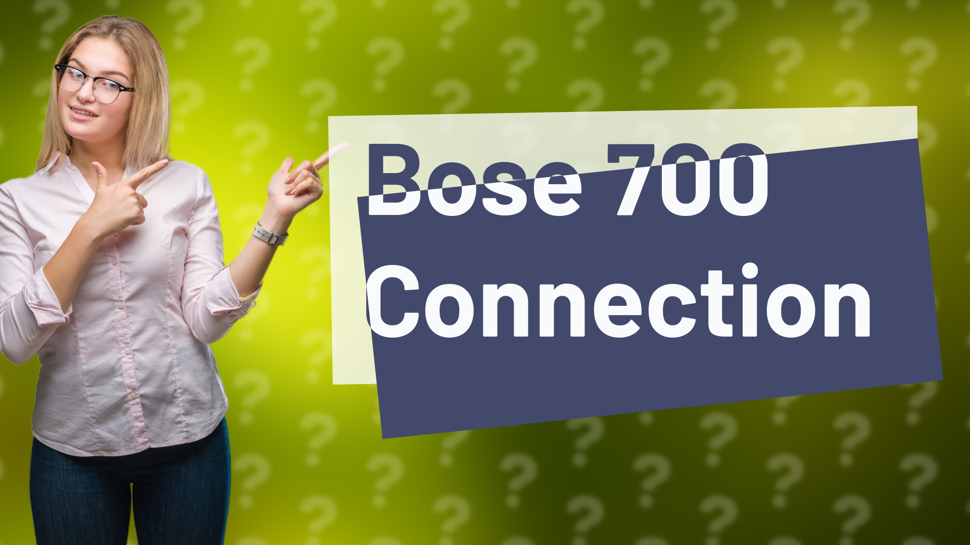Bose 700 Connection