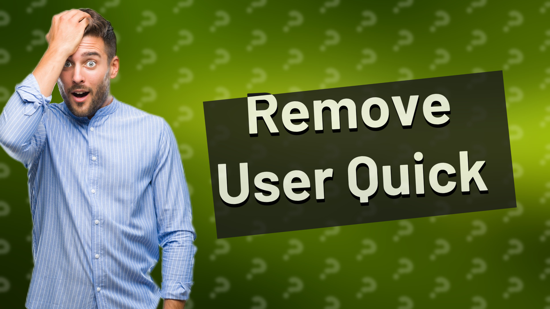 Remove User Quick