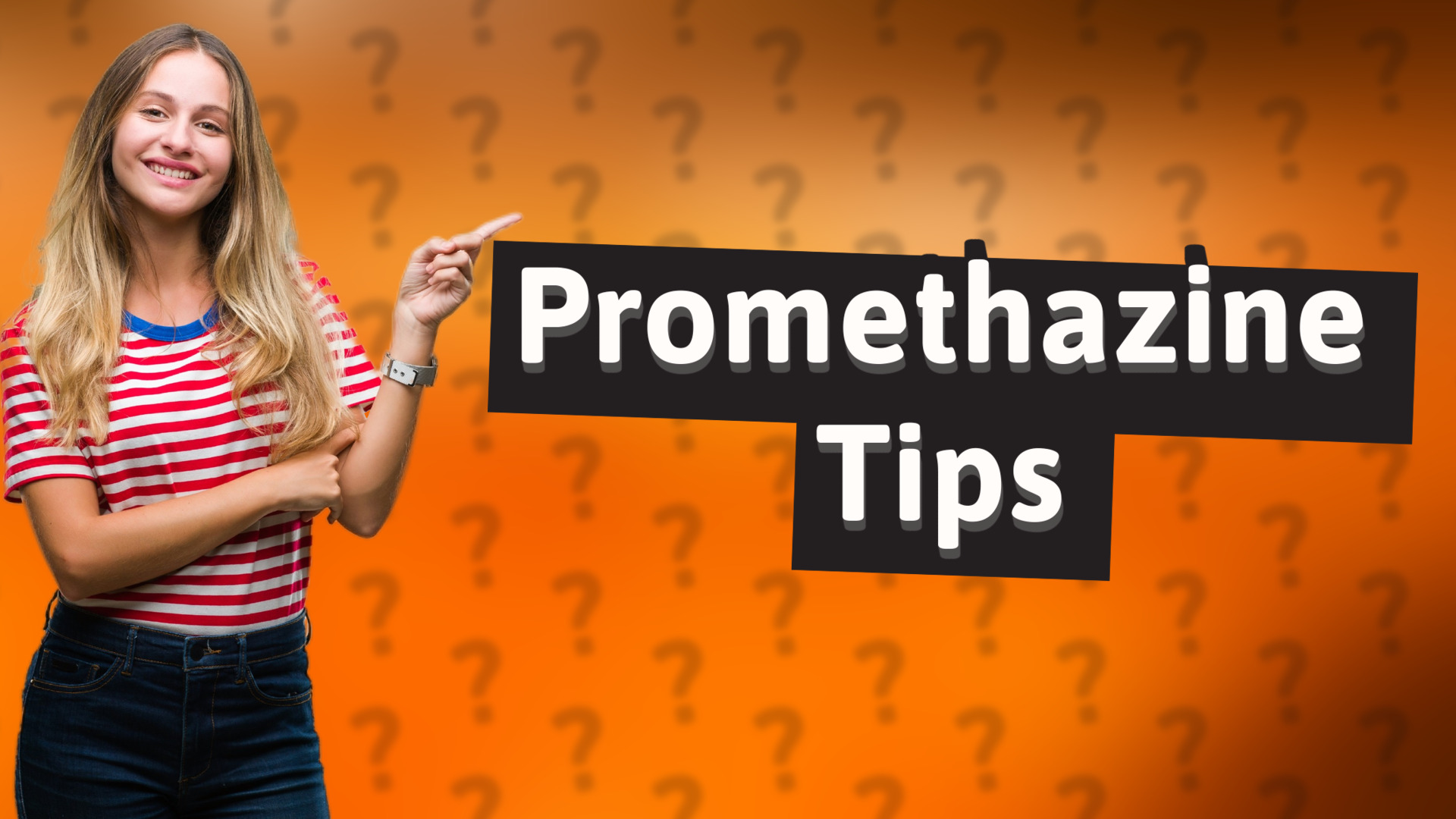 Promethazine Tips