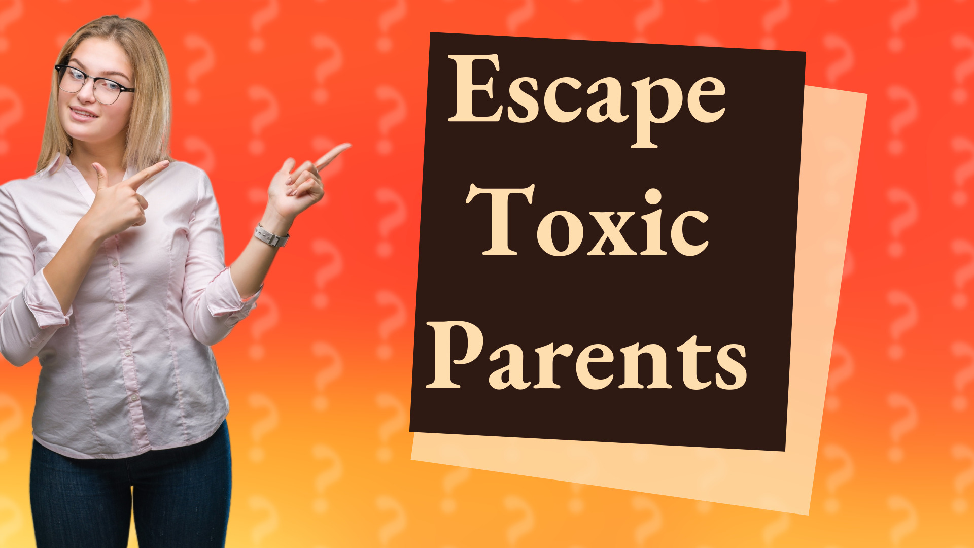 Escape Toxic Parents