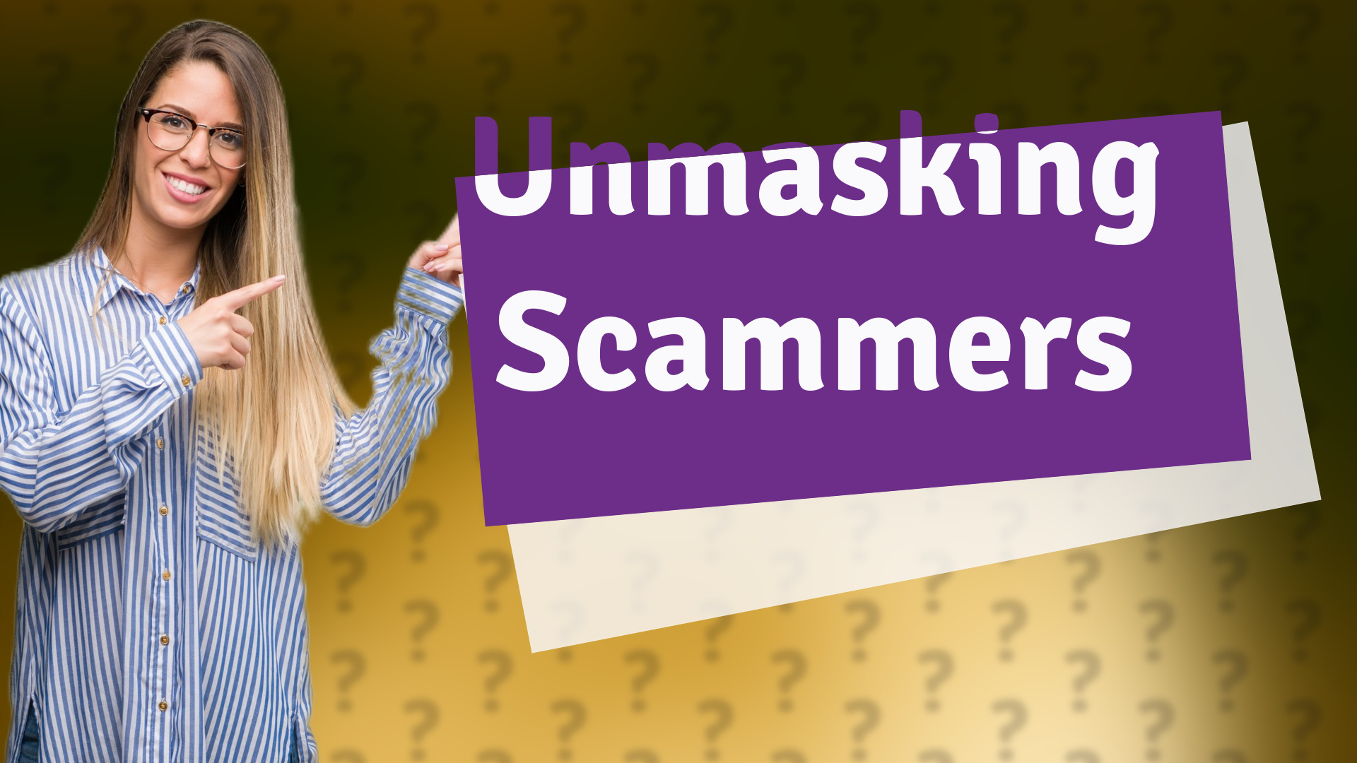 Unmasking Scammers