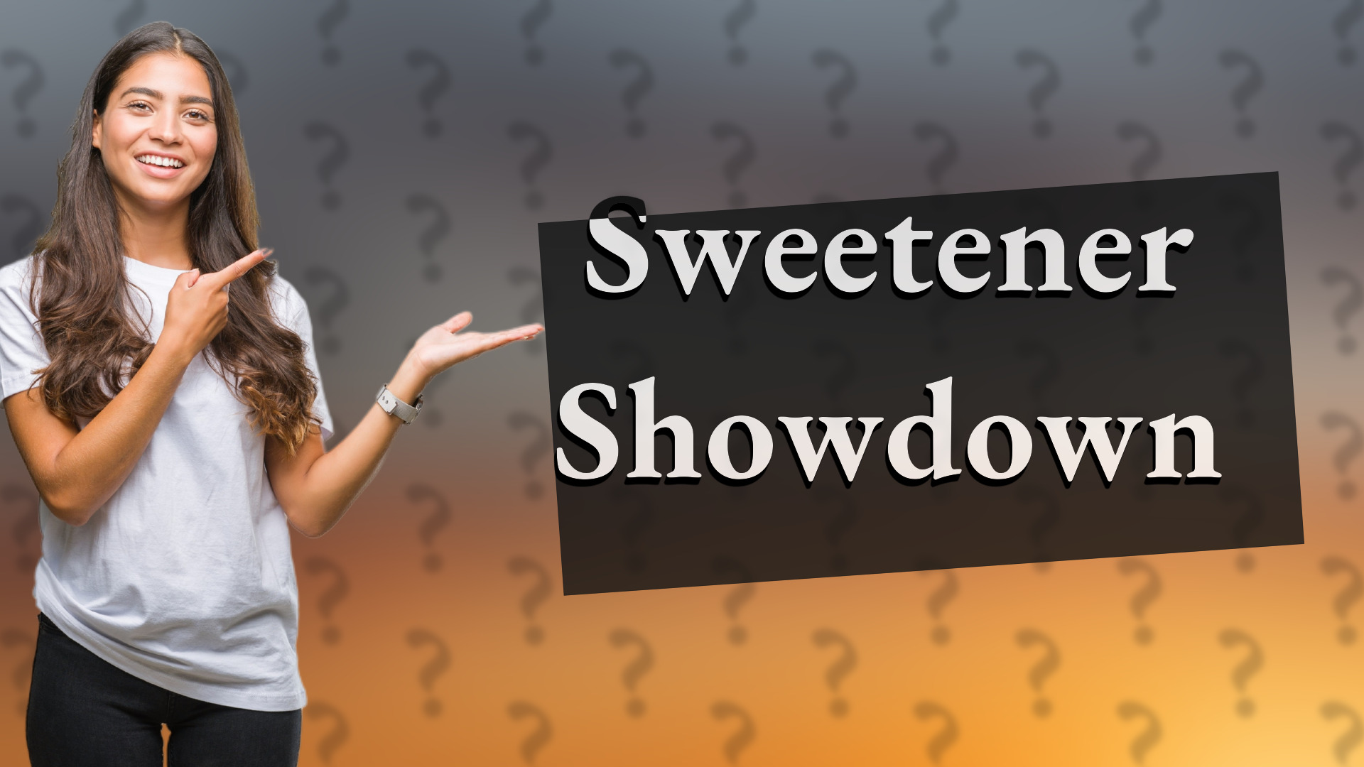 Sweetener Showdown