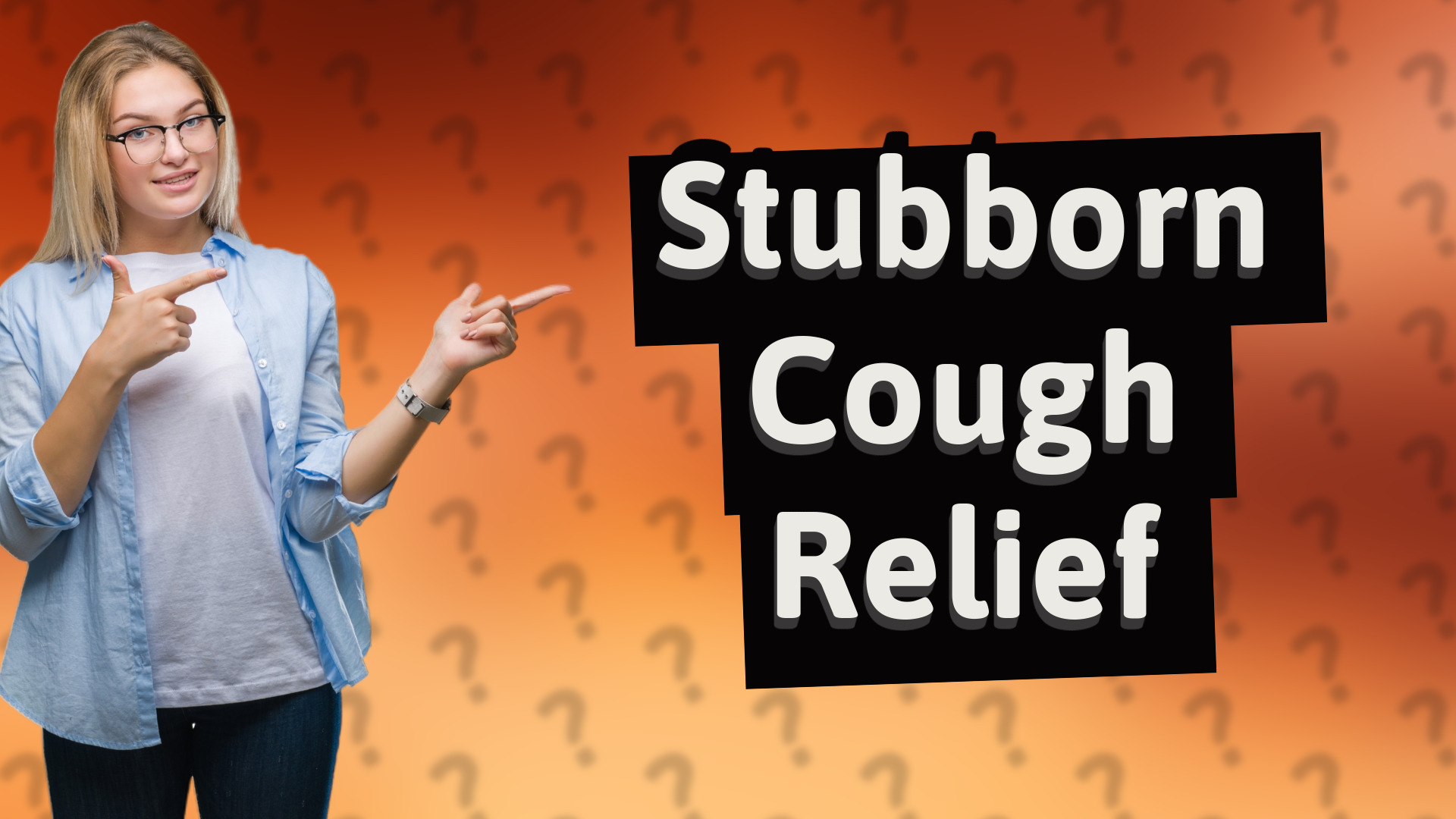 Stubborn Cough Relief