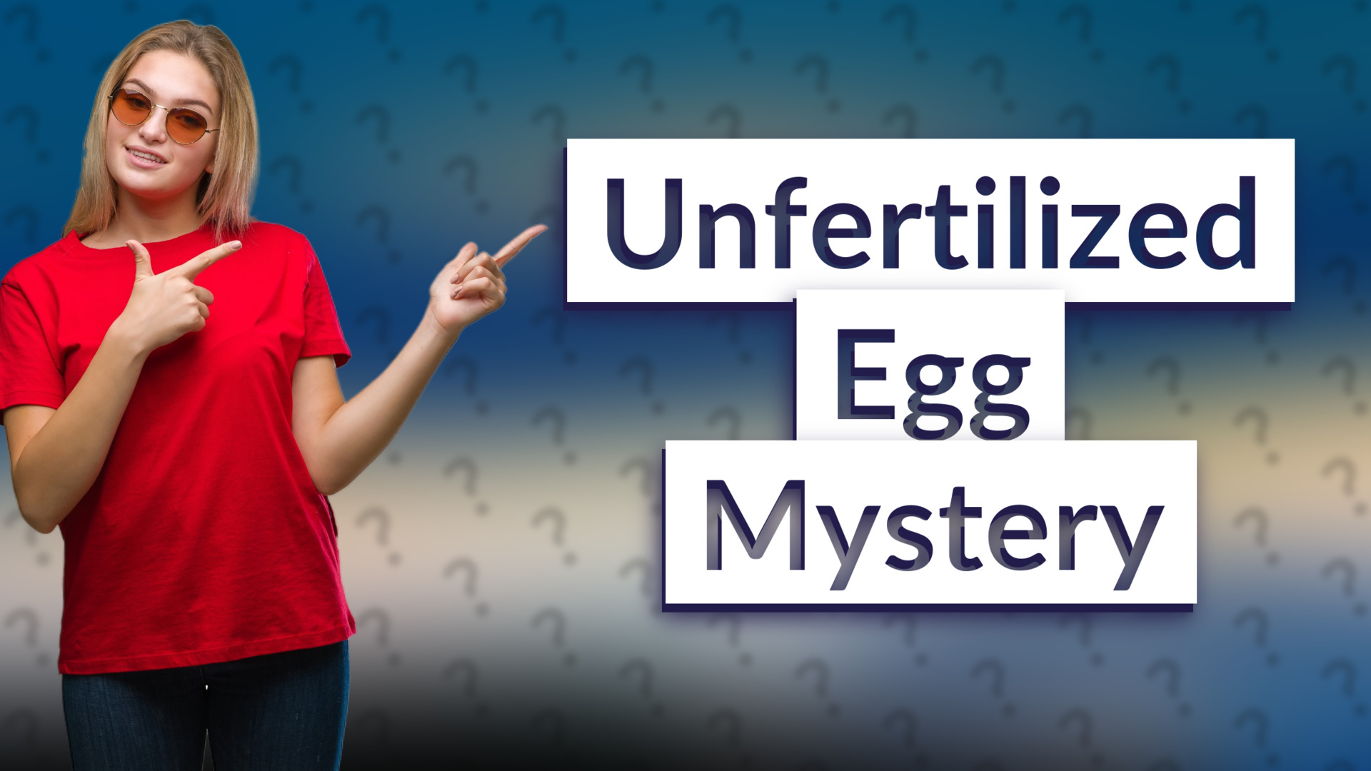 Unfertilized Egg Mystery
